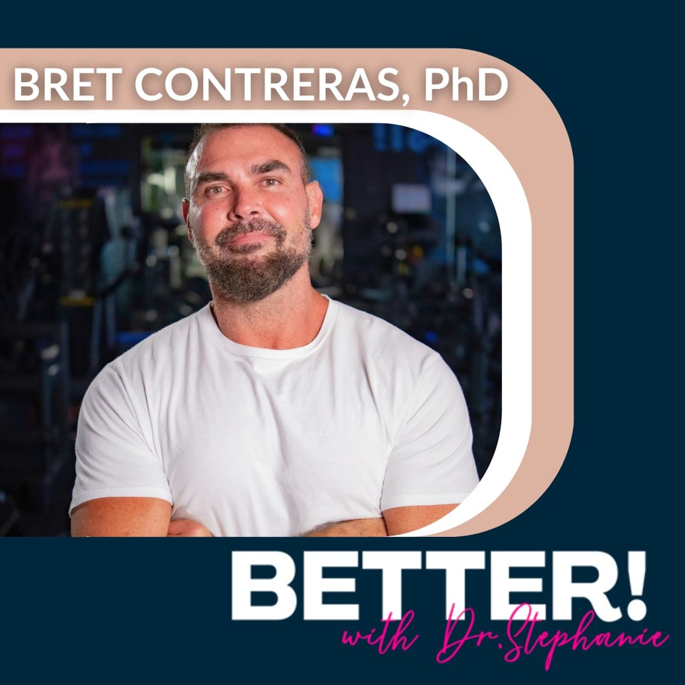 BETTER! with Dr. Stephanie Estima artwork