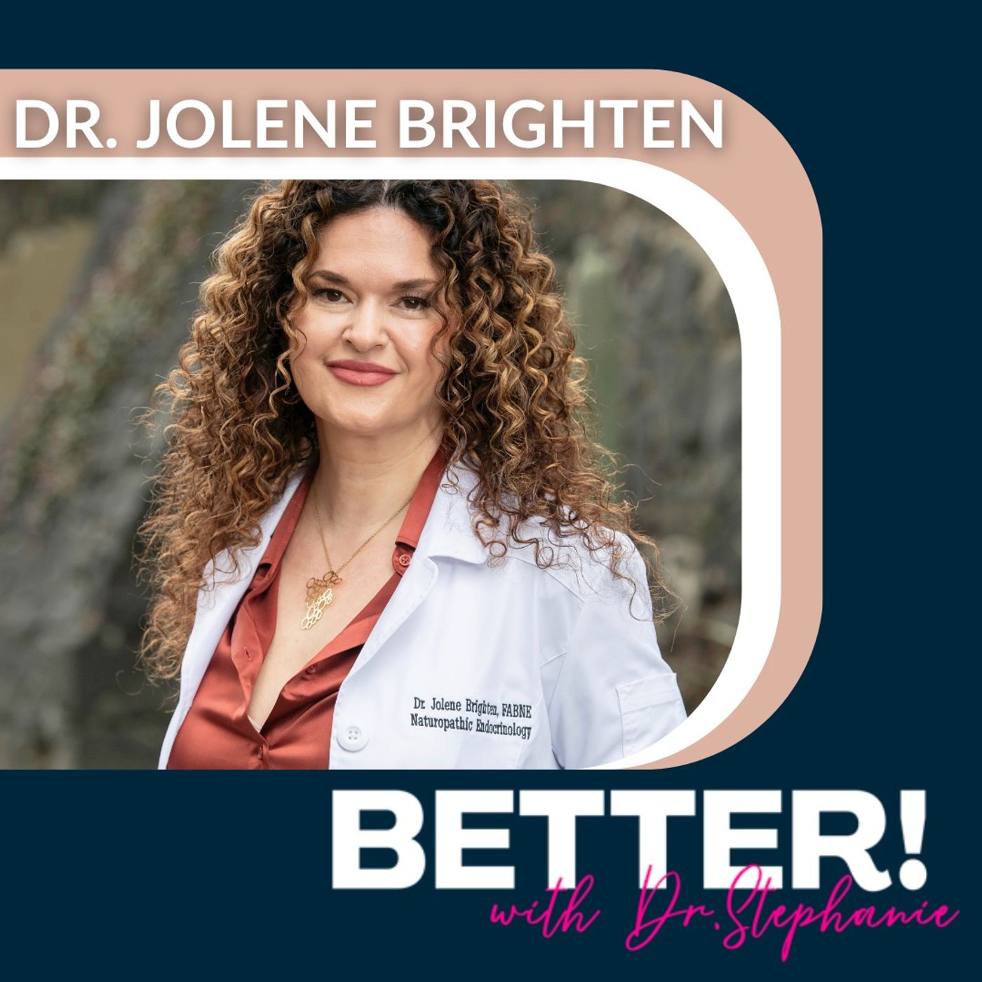 BETTER! with Dr. Stephanie Estima artwork