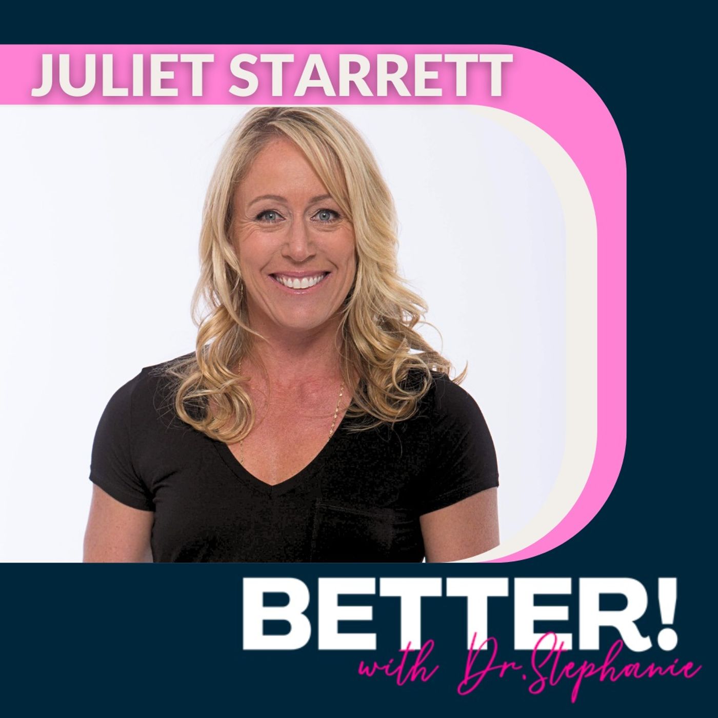 Better! with Dr. Stephanie