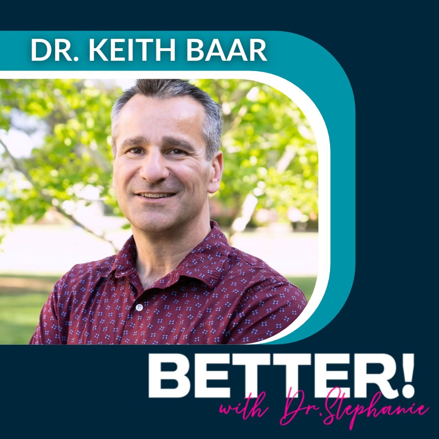 BETTER! with Dr. Stephanie Estima artwork