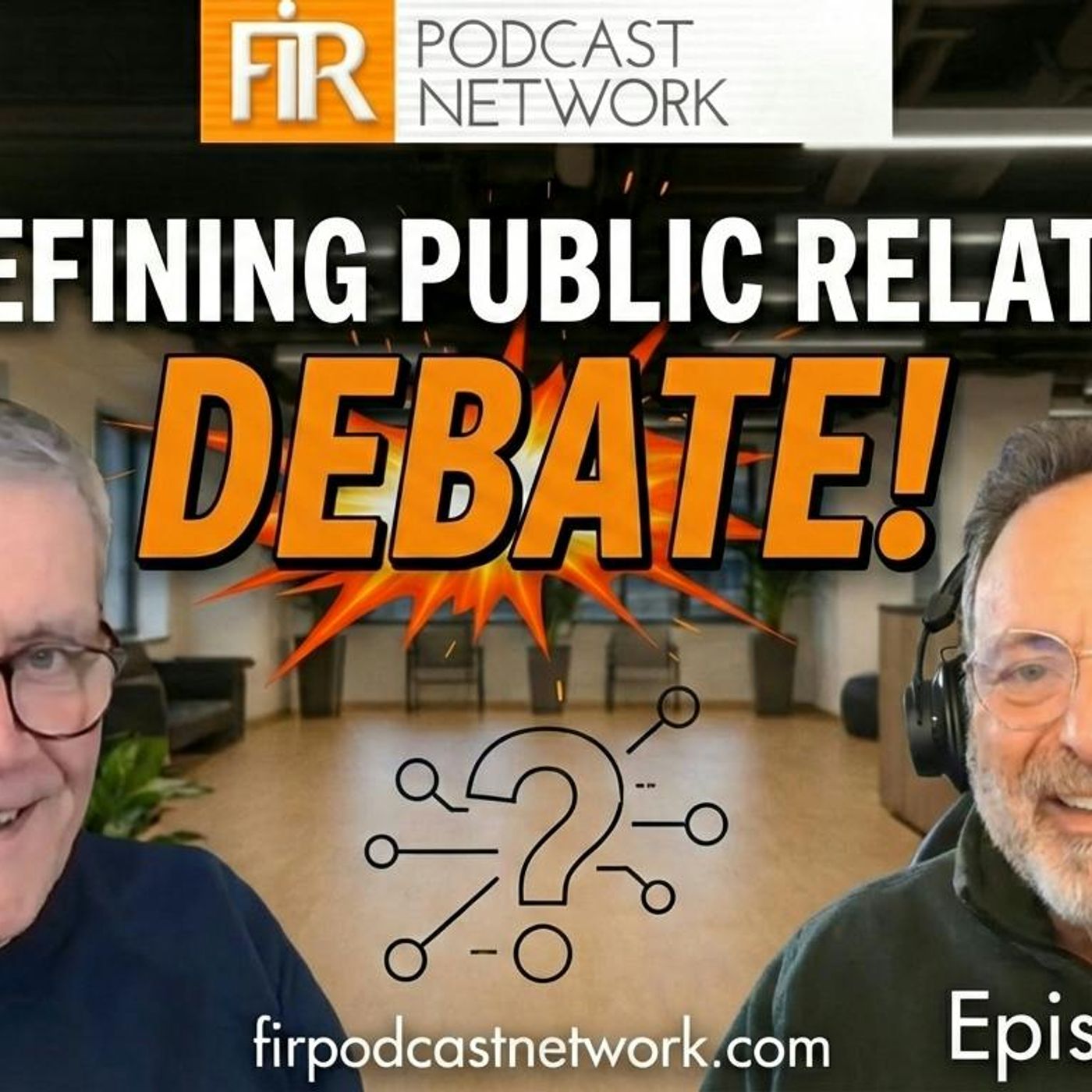 FIR #496: A Proposed New Definition of Public Relations Sparks Debate