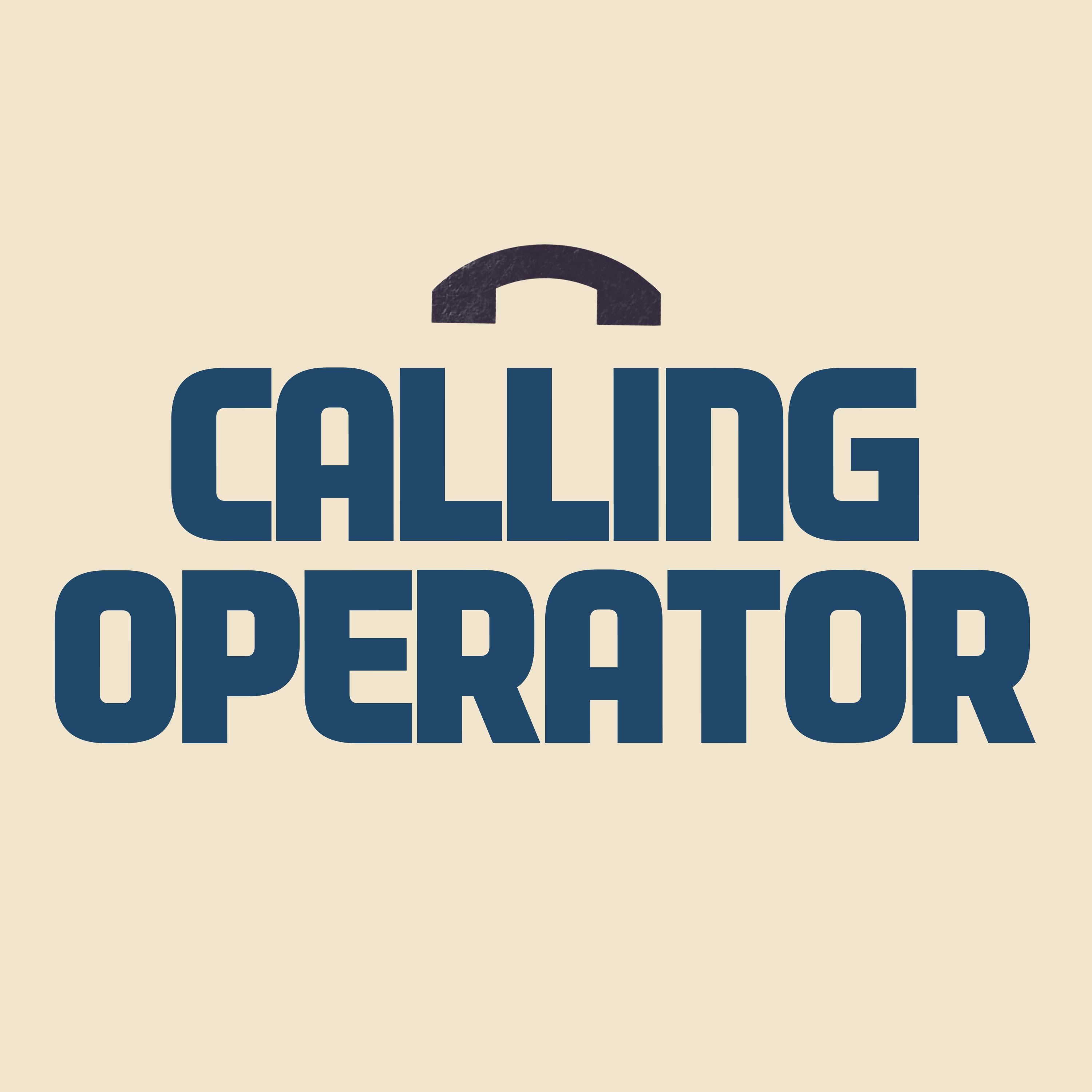 Calling Operator with Laura Nicol