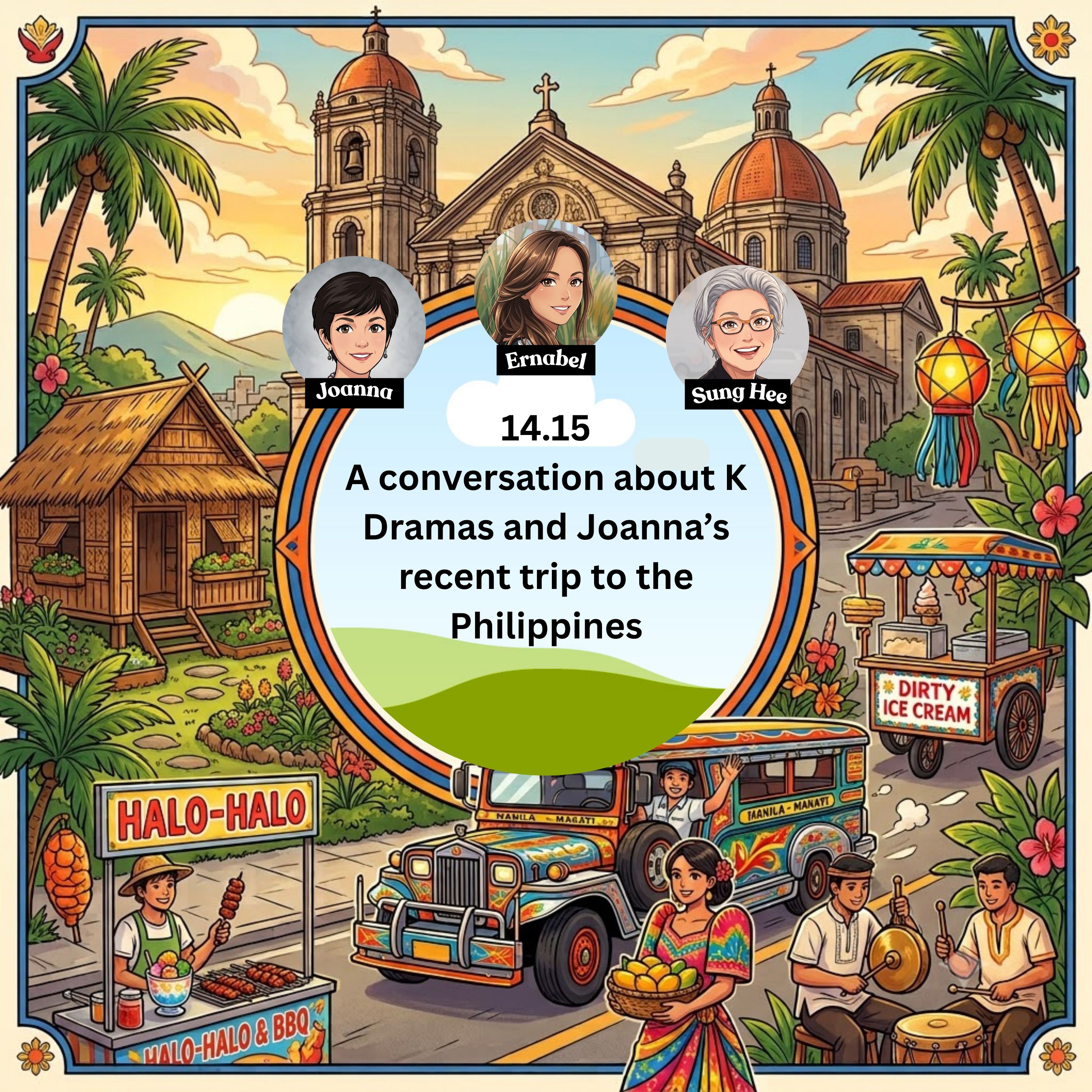 14.15 - Discusson About Shows We're Watching and Joanna's Recent Trip to the Philippines — K Drama Chat cover