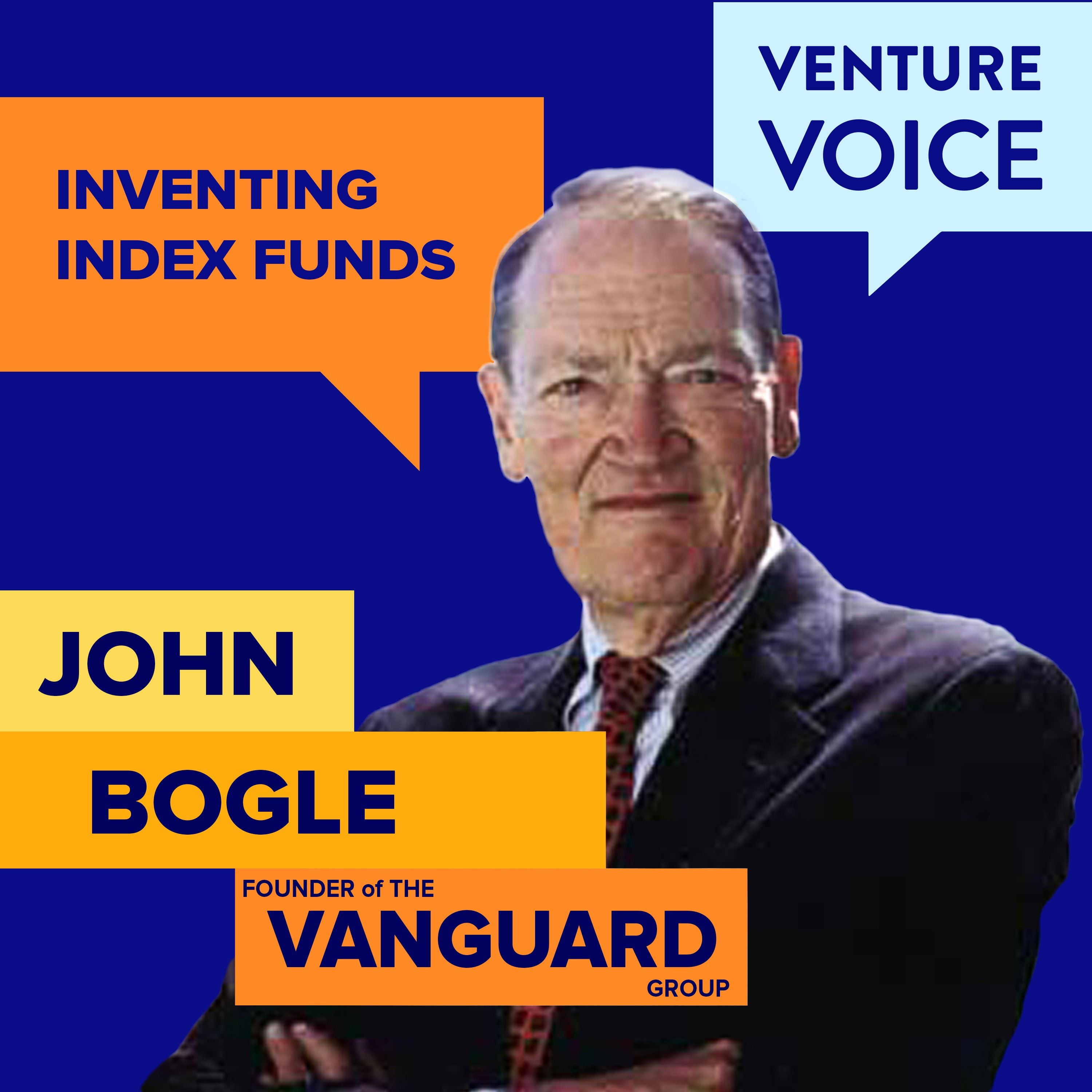 How John Bogle started Vanguard Group and invented index funds