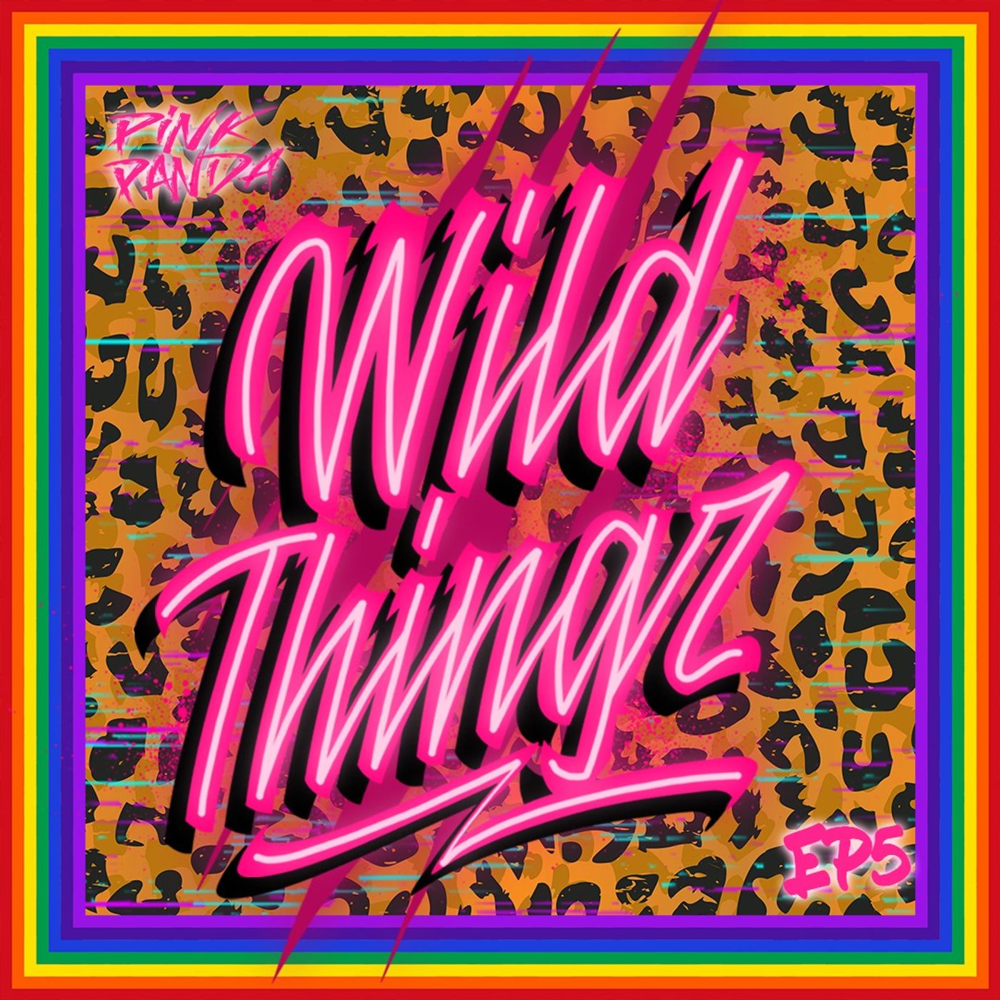 Pink Panda Presents - Wild Thingz Ep 5