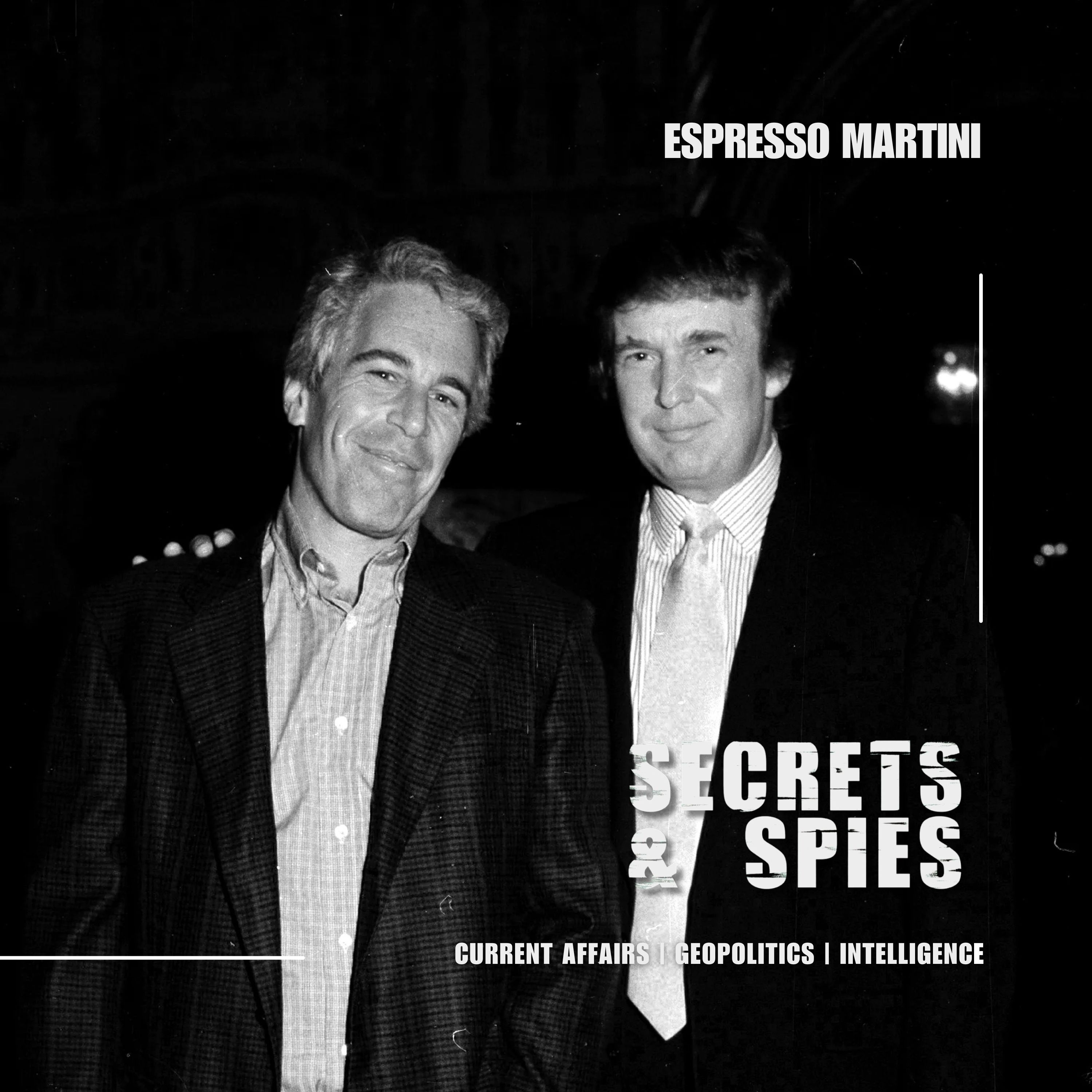 S9 Ep61: Espresso Martini | Epstein Spy Rumors, Arctic Power Plays, and Trump’s Ukraine Reversal episode artwork