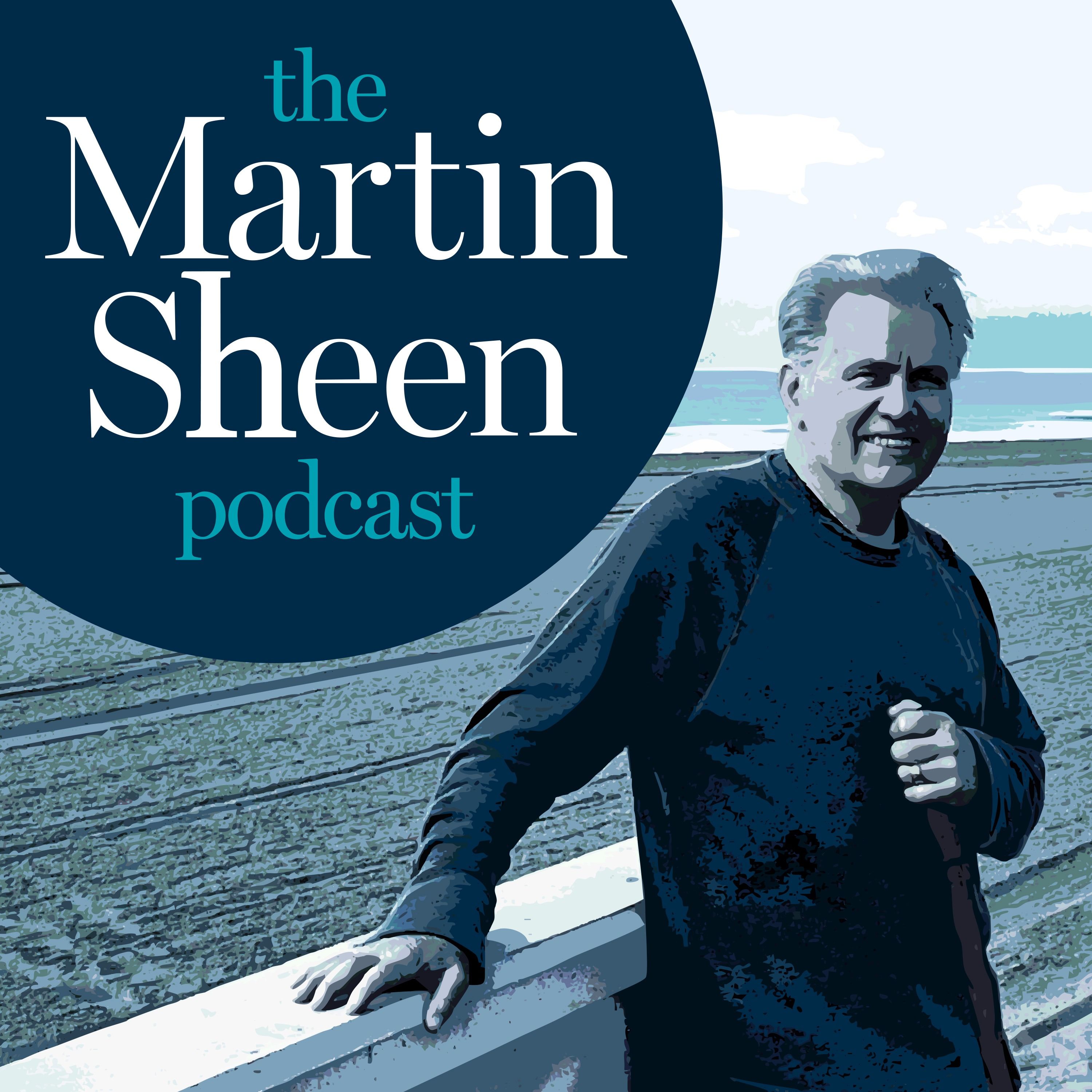 The Martin Sheen Podcast