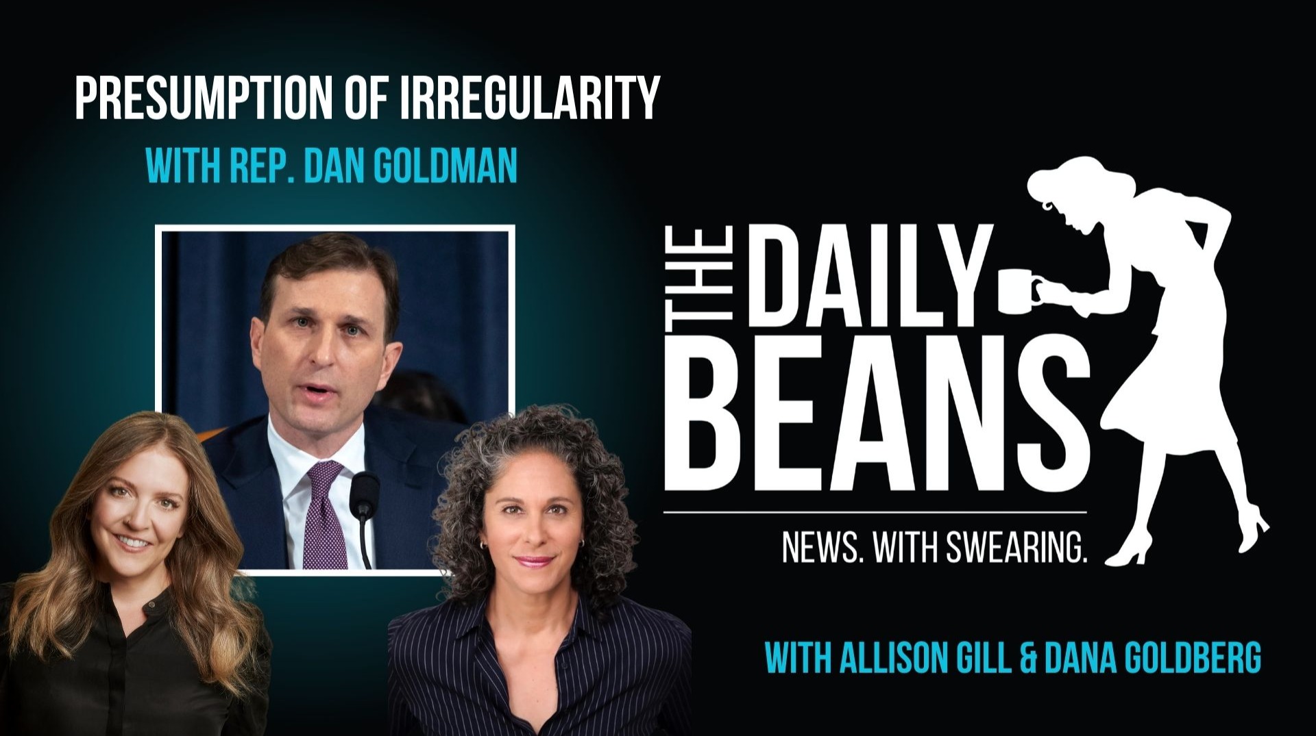 Presumption Of Irregularity (feat. Rep. Dan Goldman)