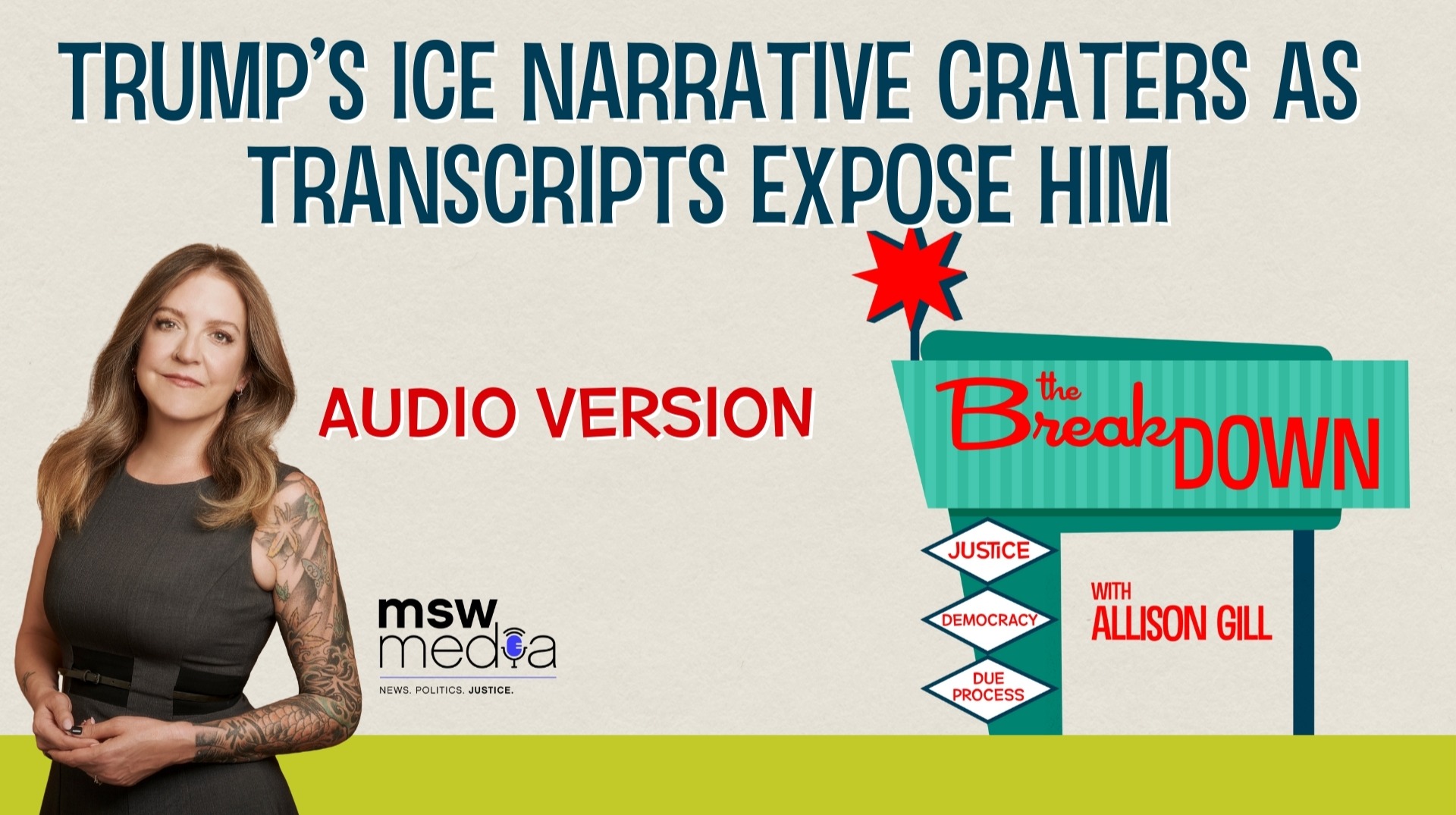 The Breakdown | Trump’s ICE Narrative CRATERS as TRANSCRIPTS EXPOSE HIM