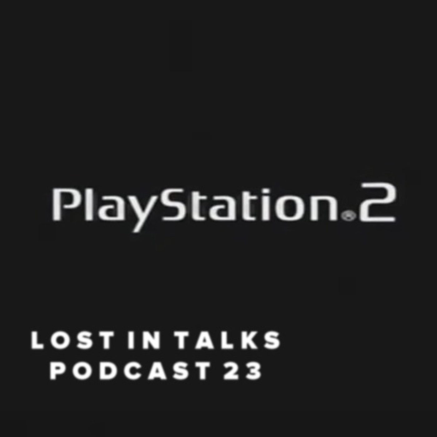Episode 23 | PS2 20th Anniversary, Life's Sacrifices