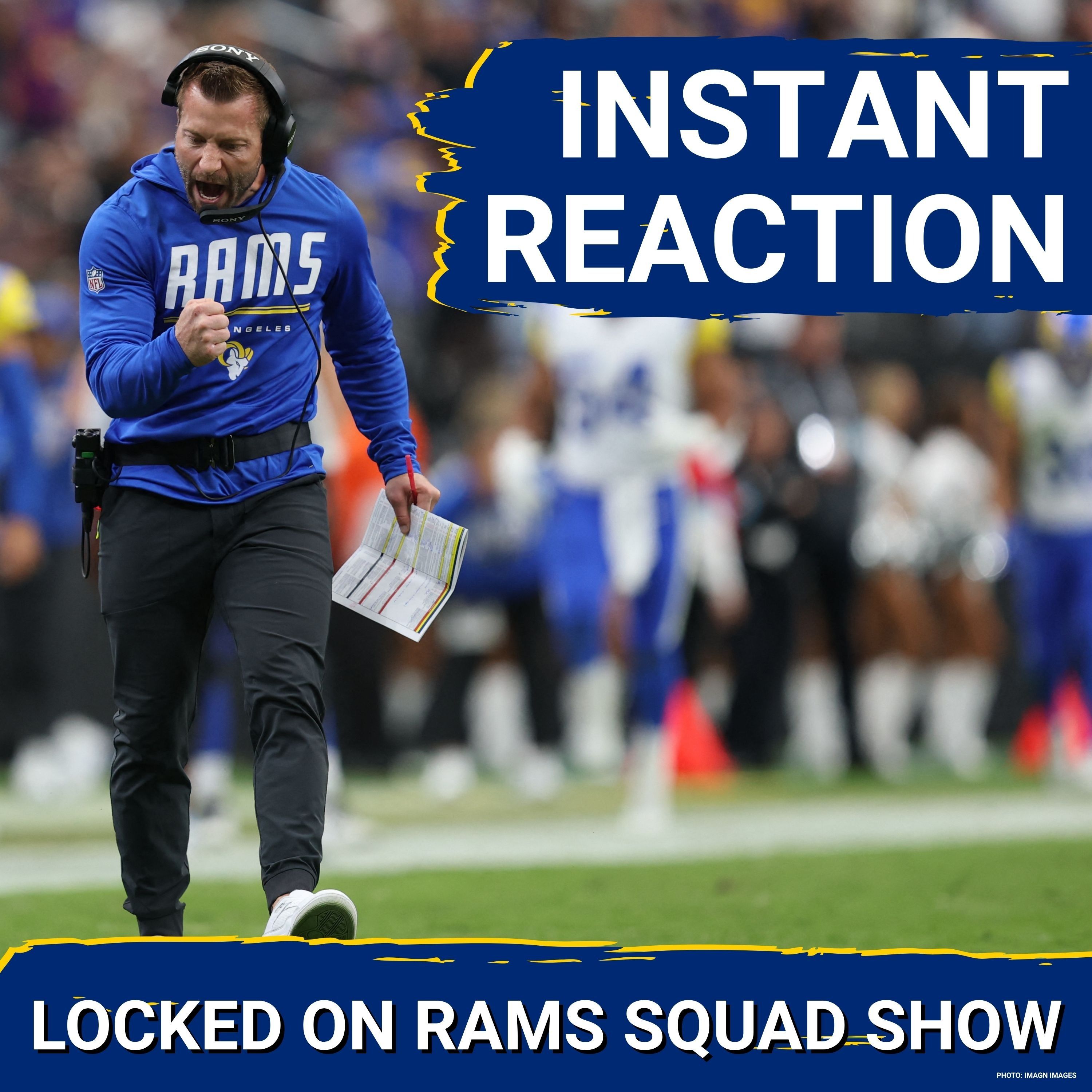 RAMS SQUAD SHOW: Sean McVay's PERFECT Gameplan, Defense Help Corum & Kyren LEAD 35-21 win vs Raiders episode artwork
