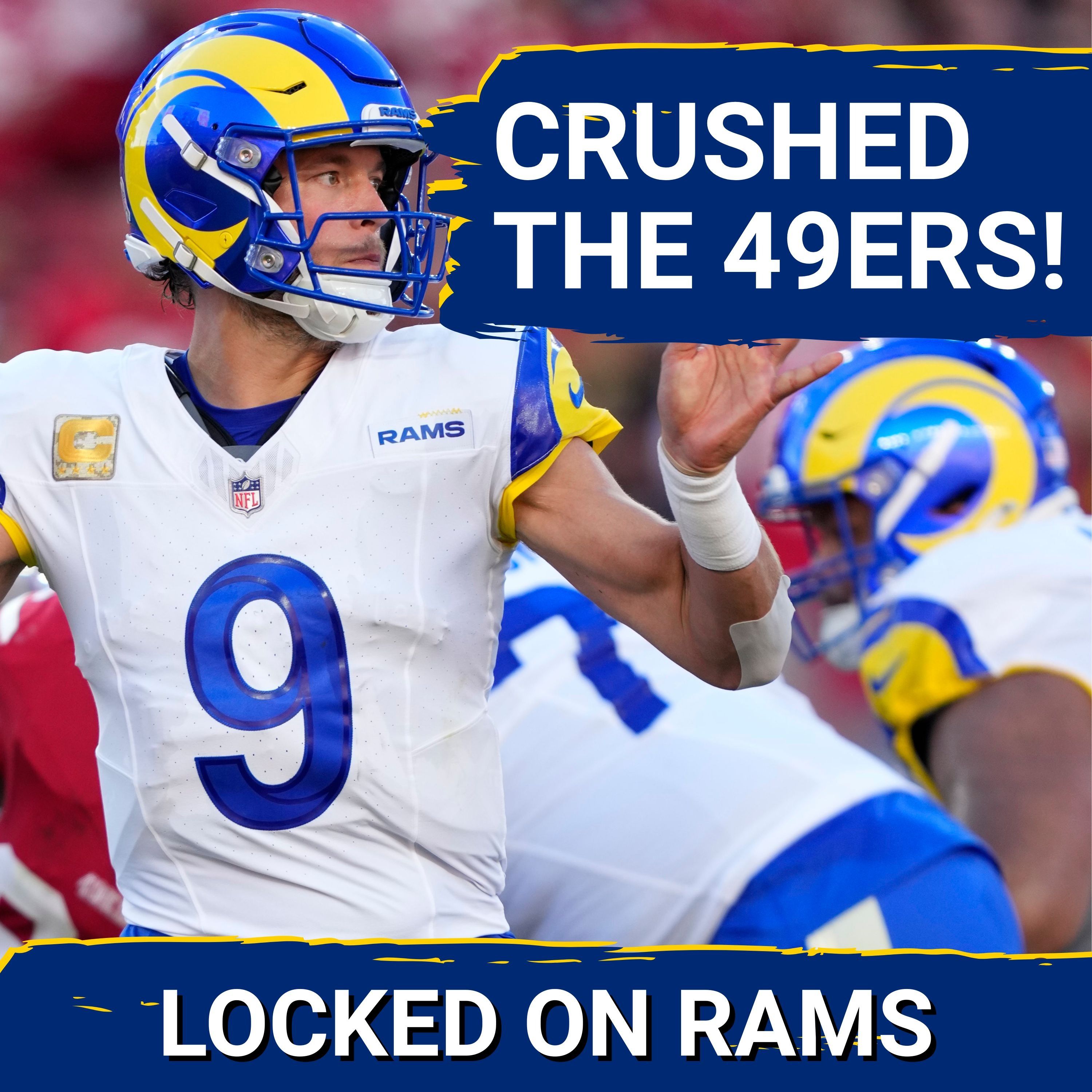 RAMS SQUAD SHOW: Rams make case as NFC's Best Team + Stafford as MVP in HUGE WIN over 49ers 42-26