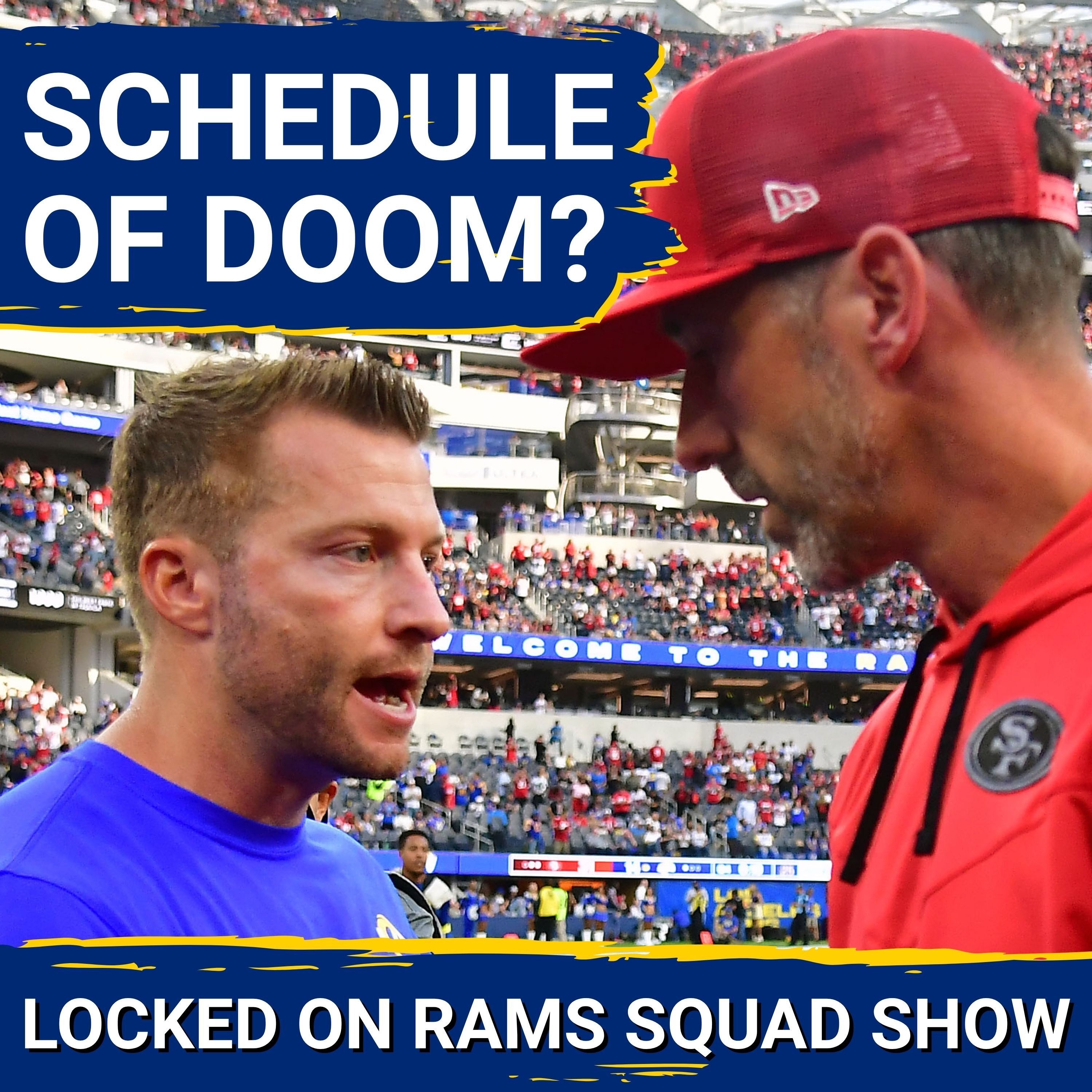 RAMS SQUAD SHOW: Schedule of DOOM? Predicting EVERY game in 2026 + Puka Nacua on pace to be GOAT WR? — Locked On Rams - Daily Podcast On The Los Angeles Rams cover
