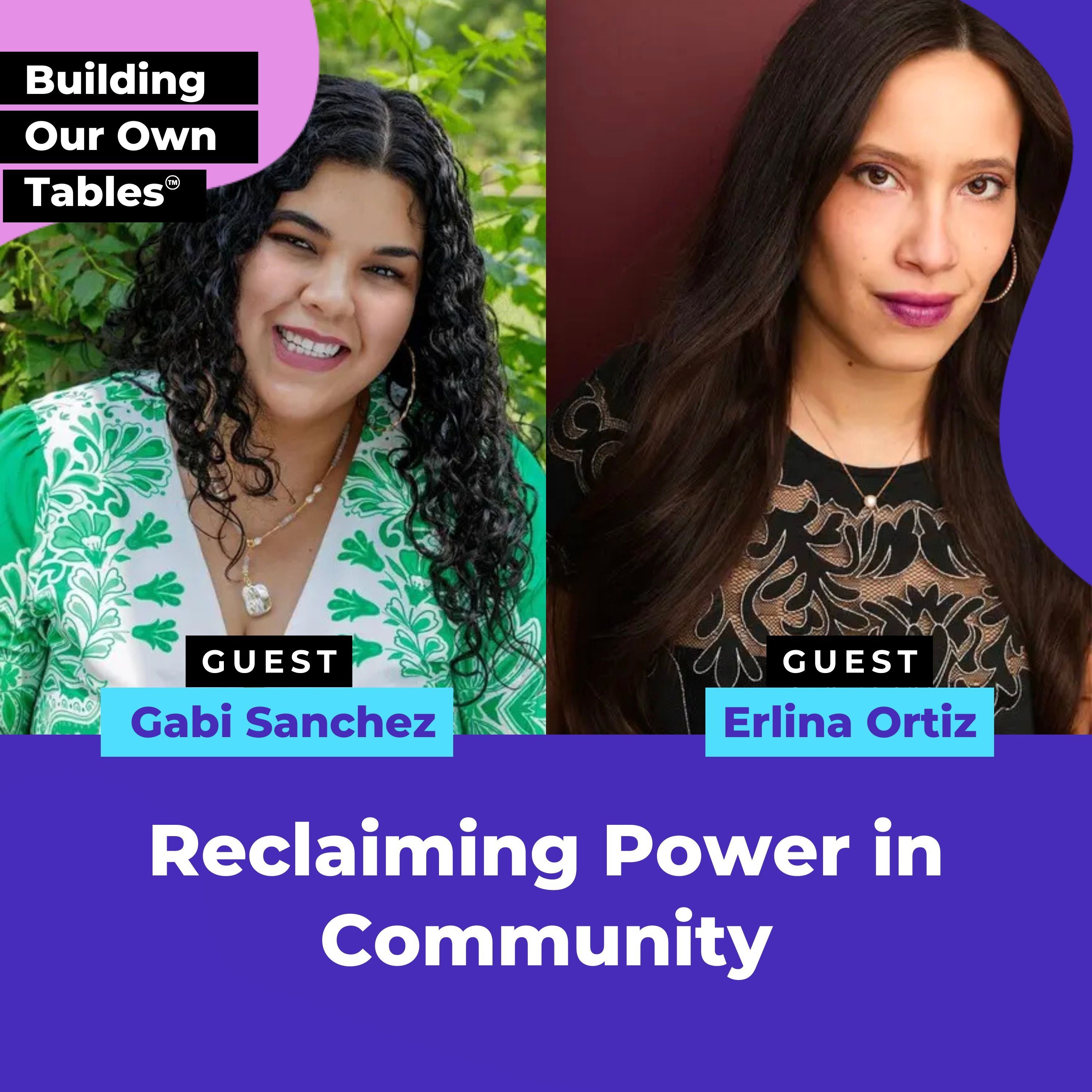 Reclaiming Power in Community with Gabi Sanchez and Erlina Ortiz episode artwork