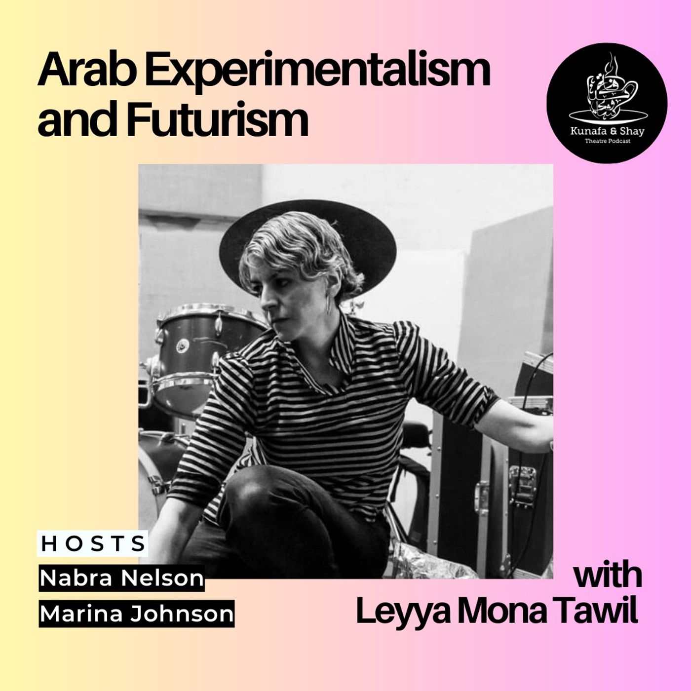 Arab Experimentalism and Futurism with Leyya Mona Tawil