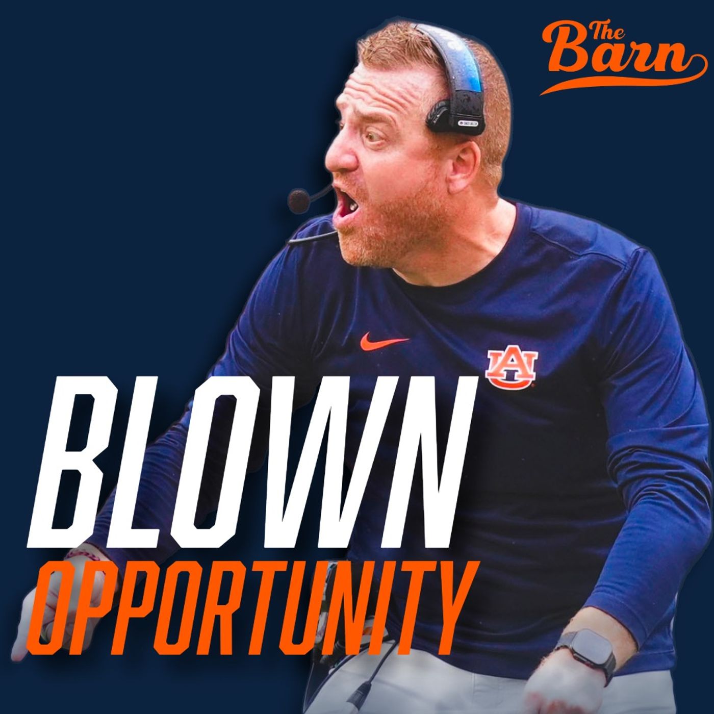 MELTDOWN: Auburn Football & Alex Golesh's 4th & 1 Debacle—BLOWN Chance By The Tigers In Tennessee episode artwork