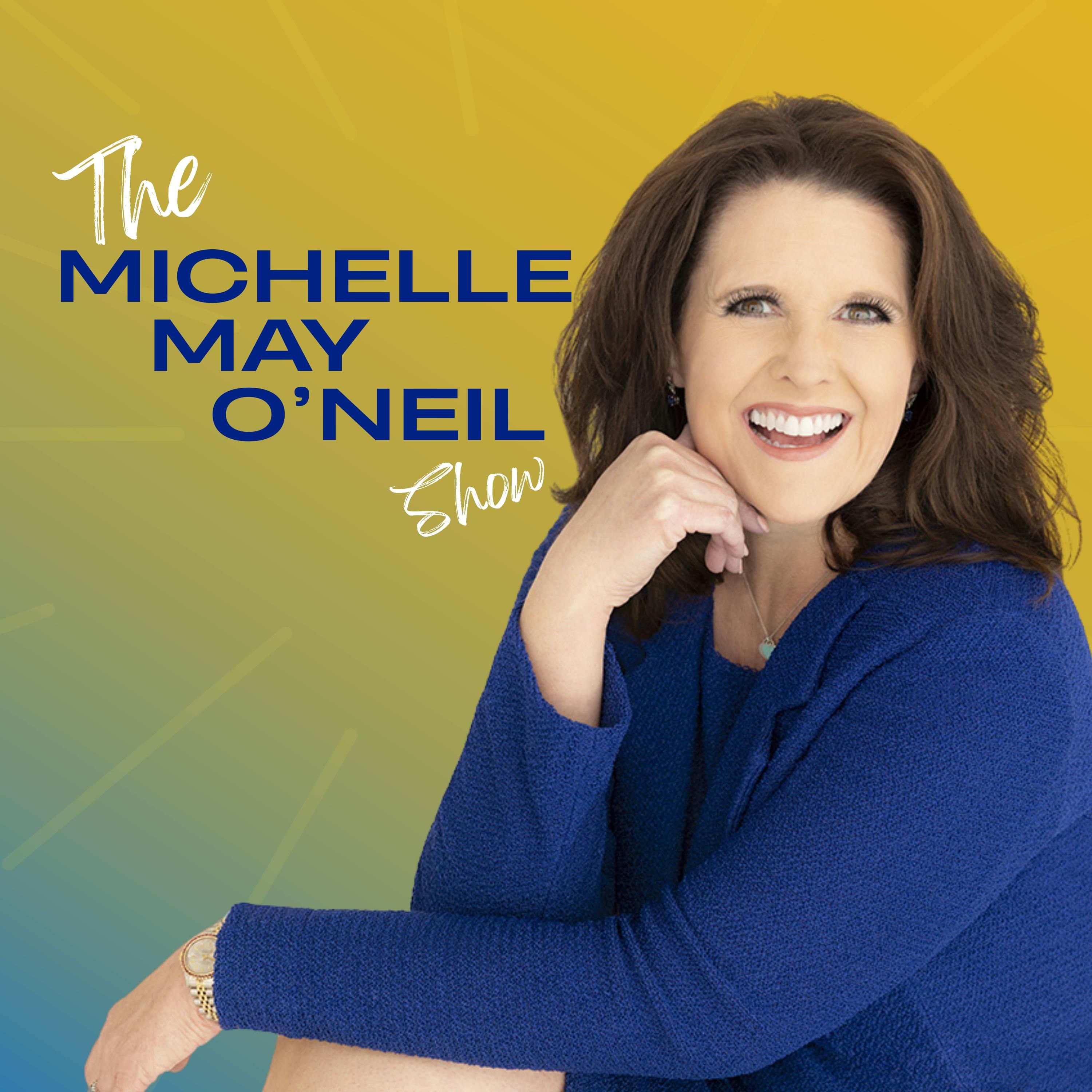 The Michelle May O\'Neil Show