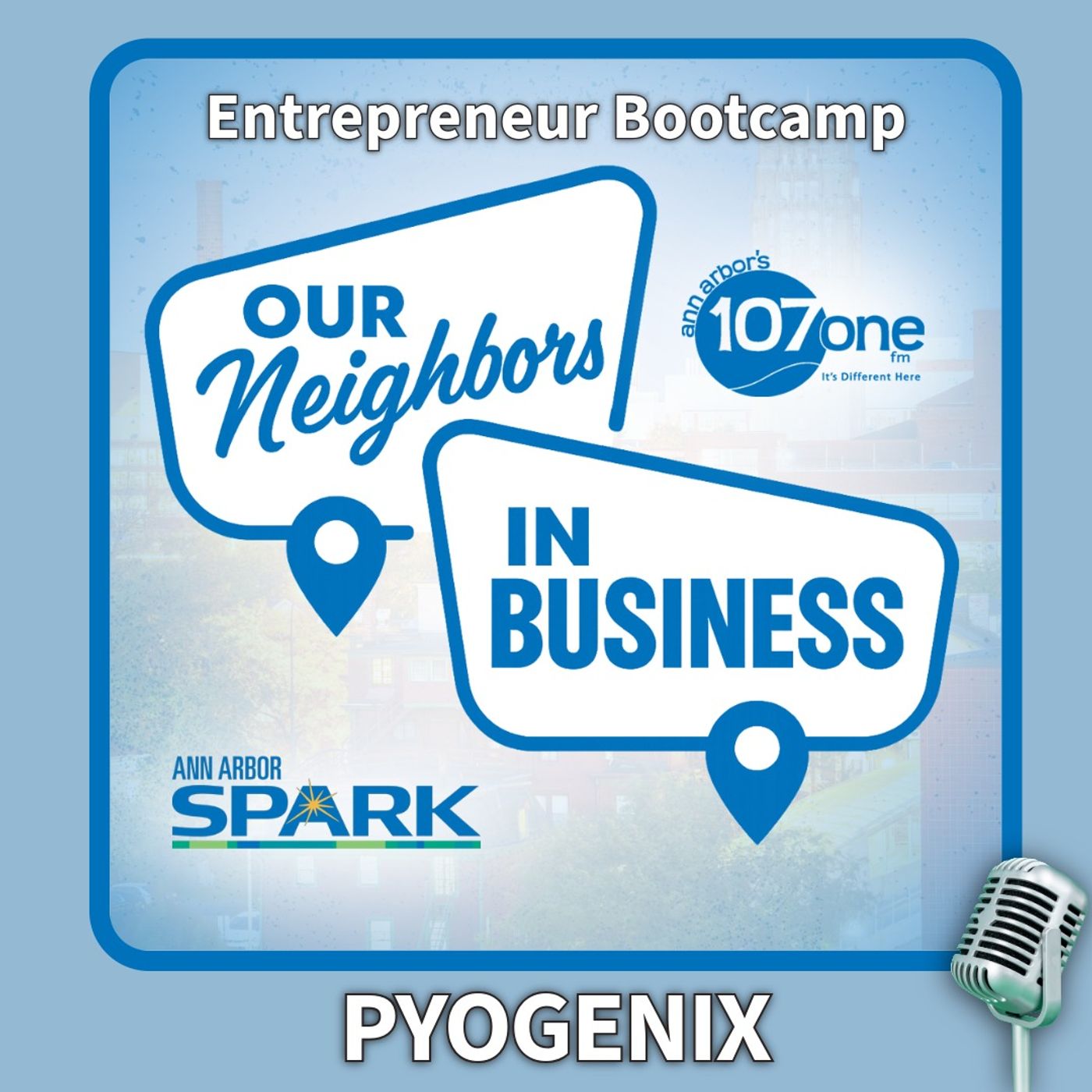 OUR NEIGHBORS IN BUSINESS: Pyogenix 7/3/26 episode artwork