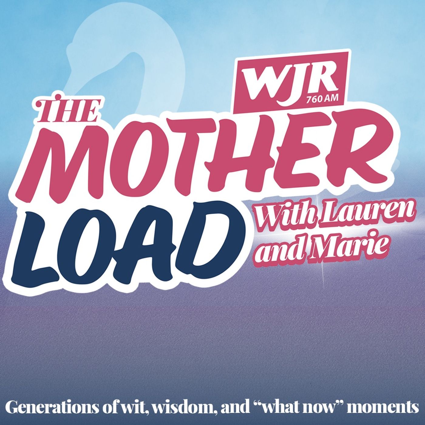 The Motherload with Lauren and Marie podcast artwork