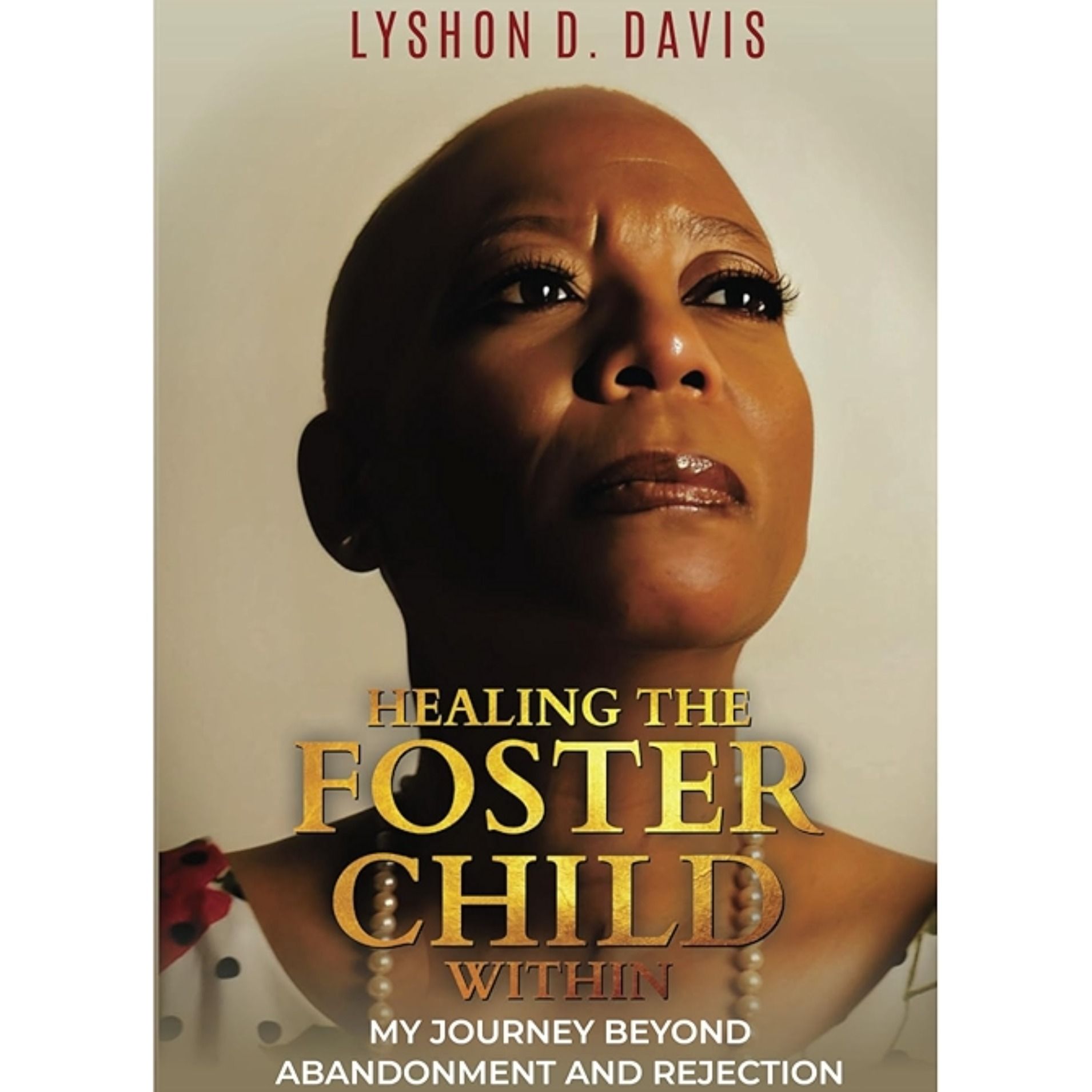Former Foster Child Lyshon D. Davis Advocates for Systemic Change