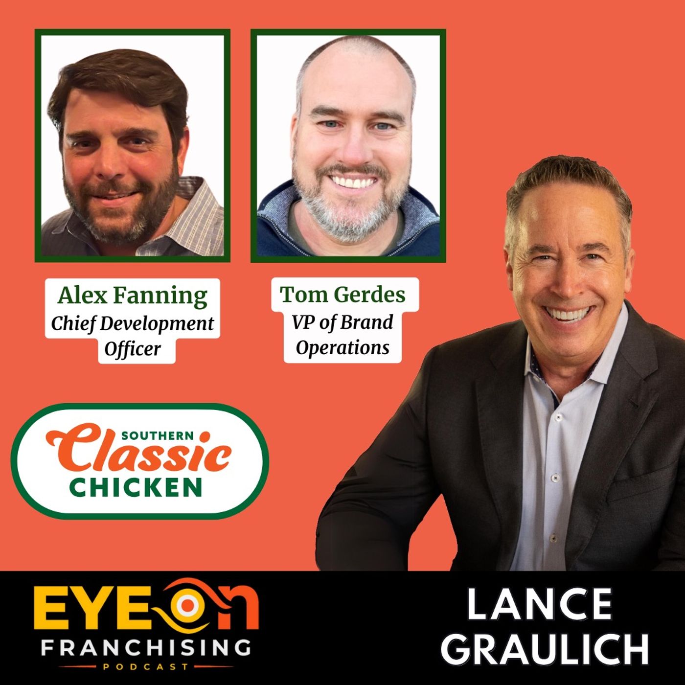 Get a Piece of the Chicken Legacy Now With Alex Fanning Tom Gerdes of Southern Classic Chicken
