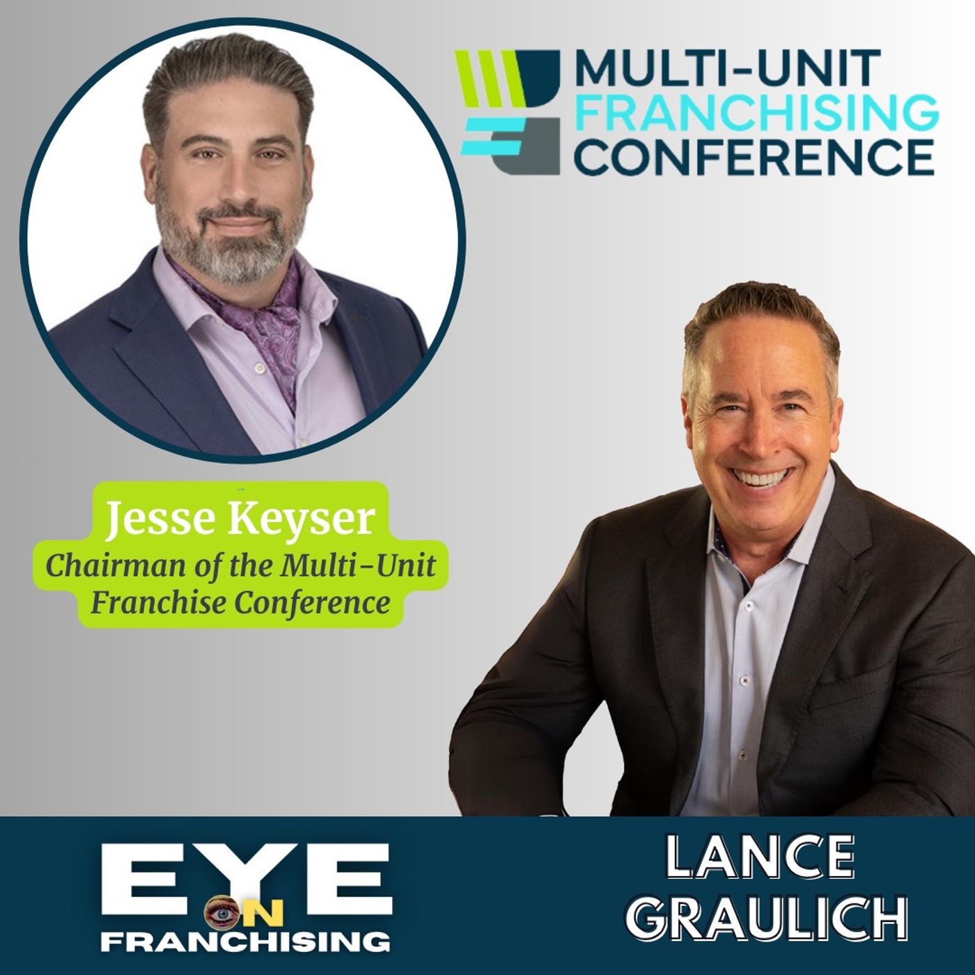Multi-Unit Franchise Success with Jesse Keyser, Chairman of the Multi-Unit Franchise Conference