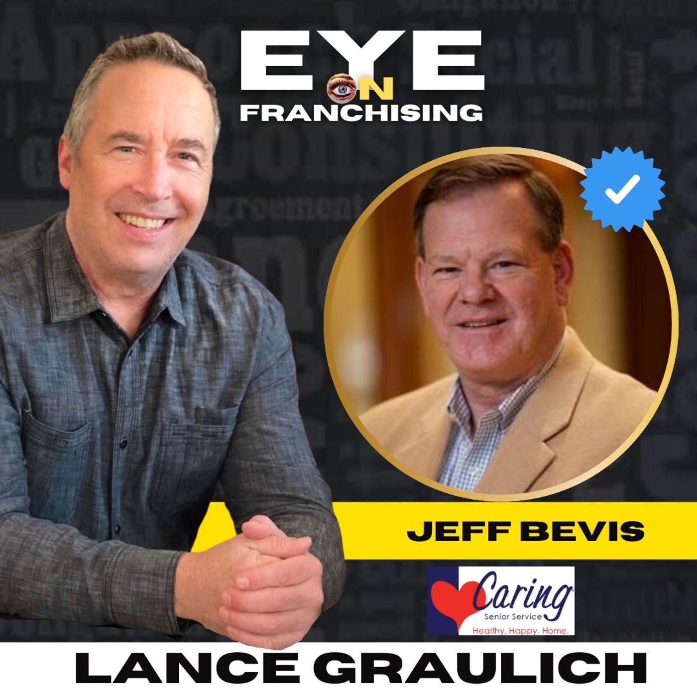 104. Discover the Power of Investing in a Senior Care Franchise with COO of Caring Senior Service Jeff Bevis