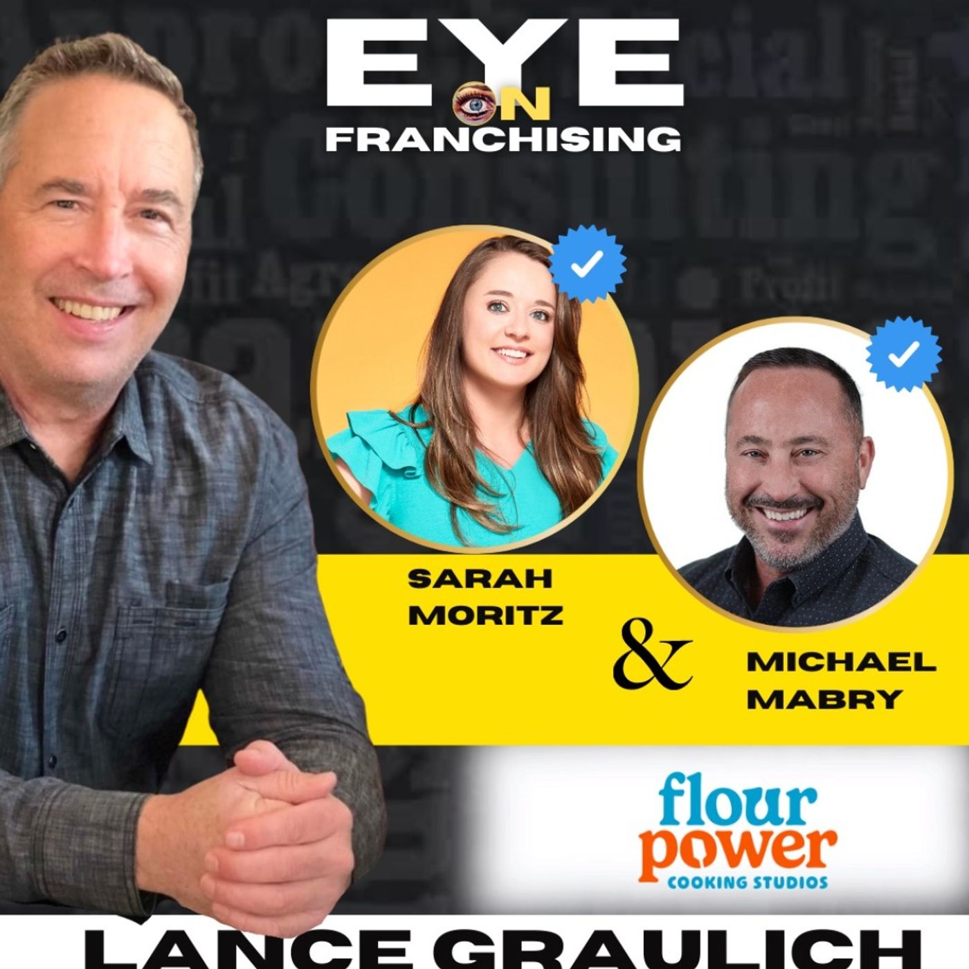 108. Unleashing the Power of Collaboration: Flour Power Franchise Redefines the Cooking Experience with Michael Mabry and Sarah Moritz