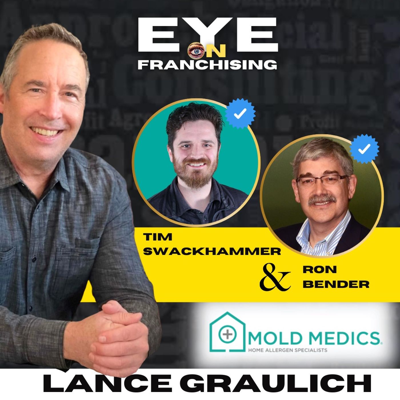106. Revolutionizing Indoor Air Quality: Mold Medics Franchise Offers Health-Focused Solutions with Tim Swackhammer and Ron Bender