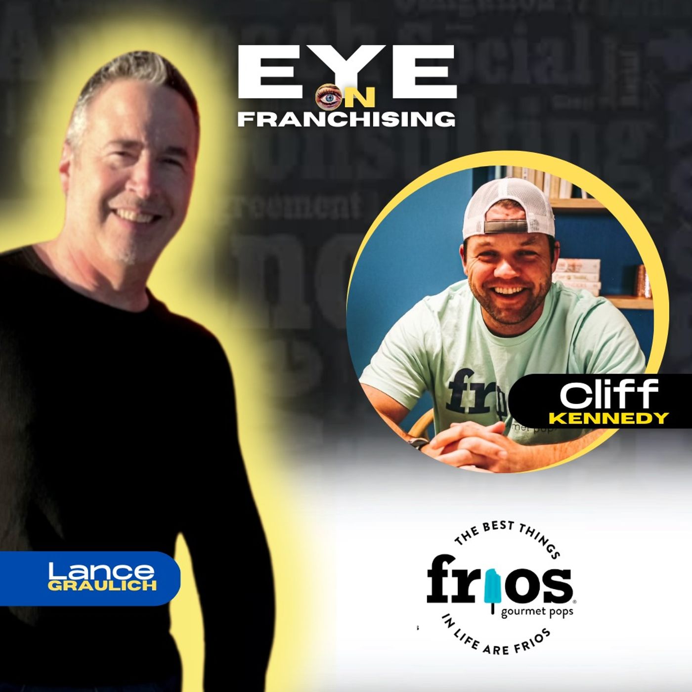 Be the Pop King with Frios Gourmet Pops Founder Cliff Kennedy