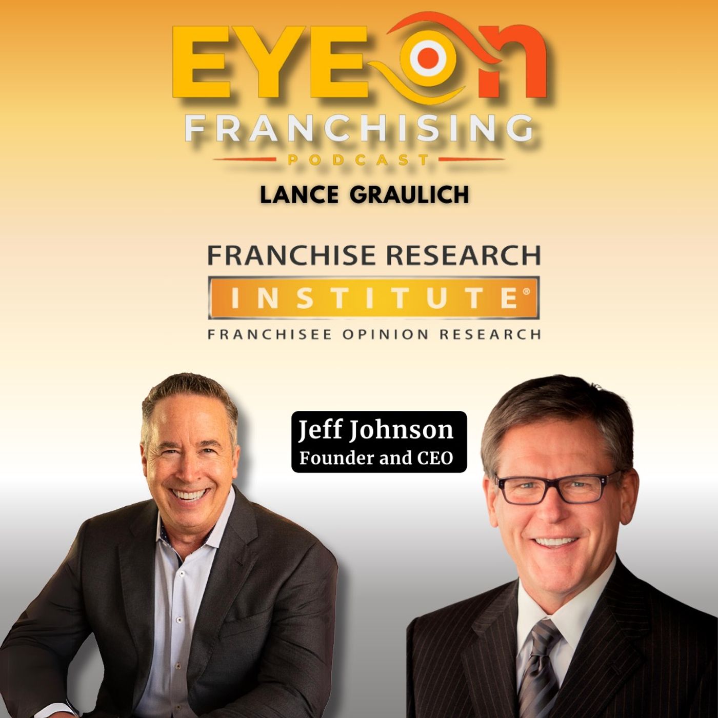 Franchise Research Institute Founder Jeff Johnson Tells All