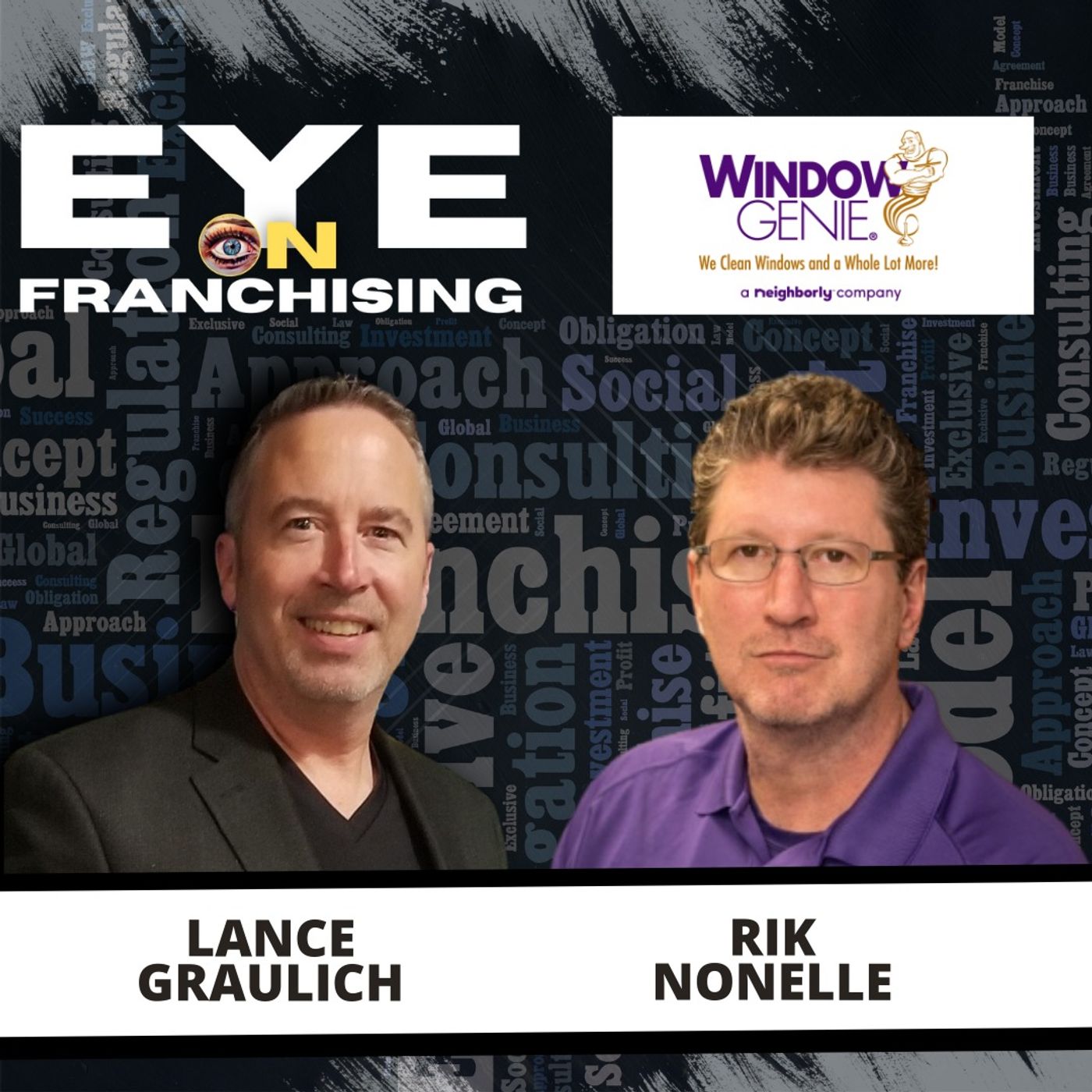 Business 101: Why Franchising is The Missing Key to Your Financial Freedom with Window Genie’s Founder Rik Nonelle
