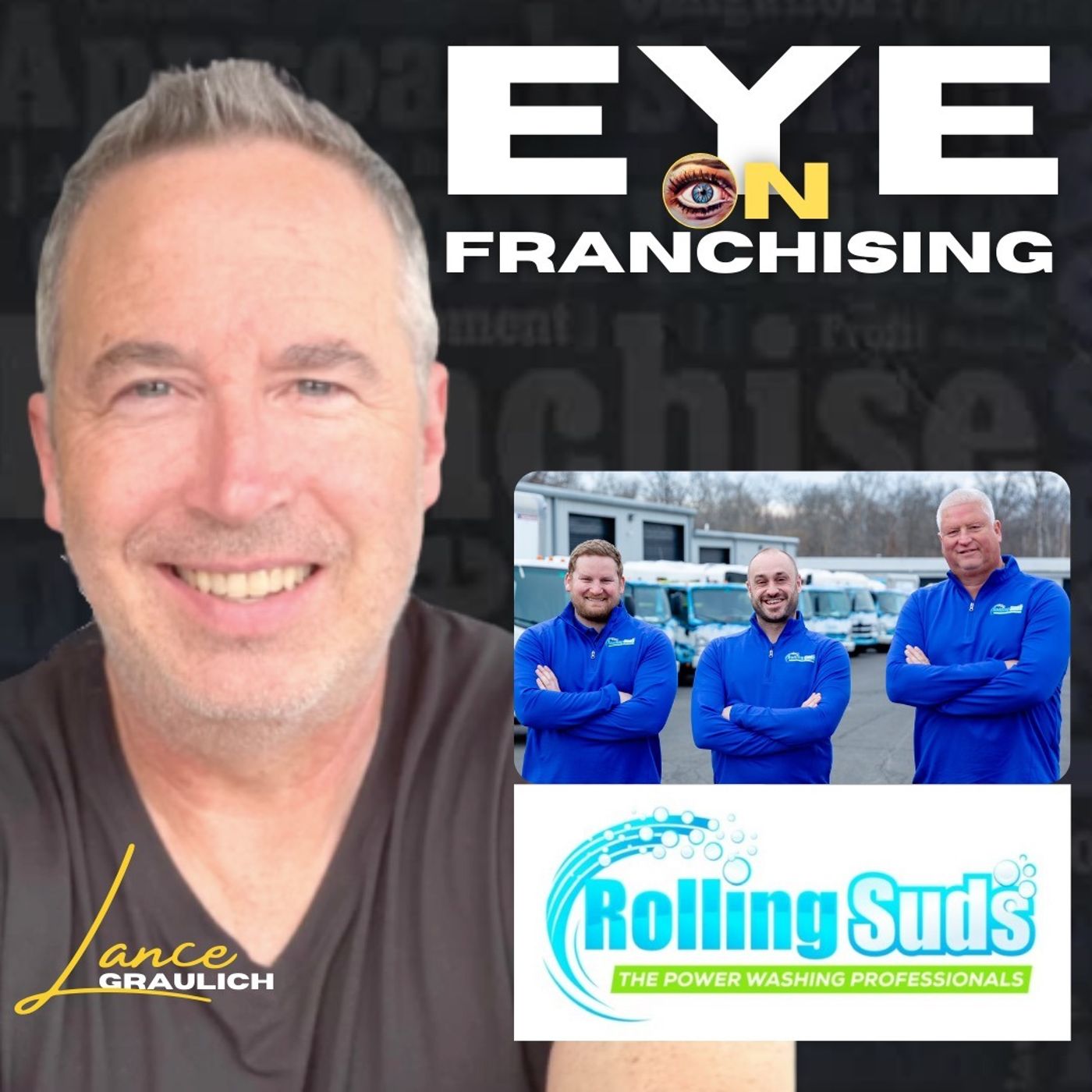 Power Washing the Country with Rolling Suds Featuring Founder Brian Wendling Sr, President Brian Wendling Jr and CEO Aaron Harper