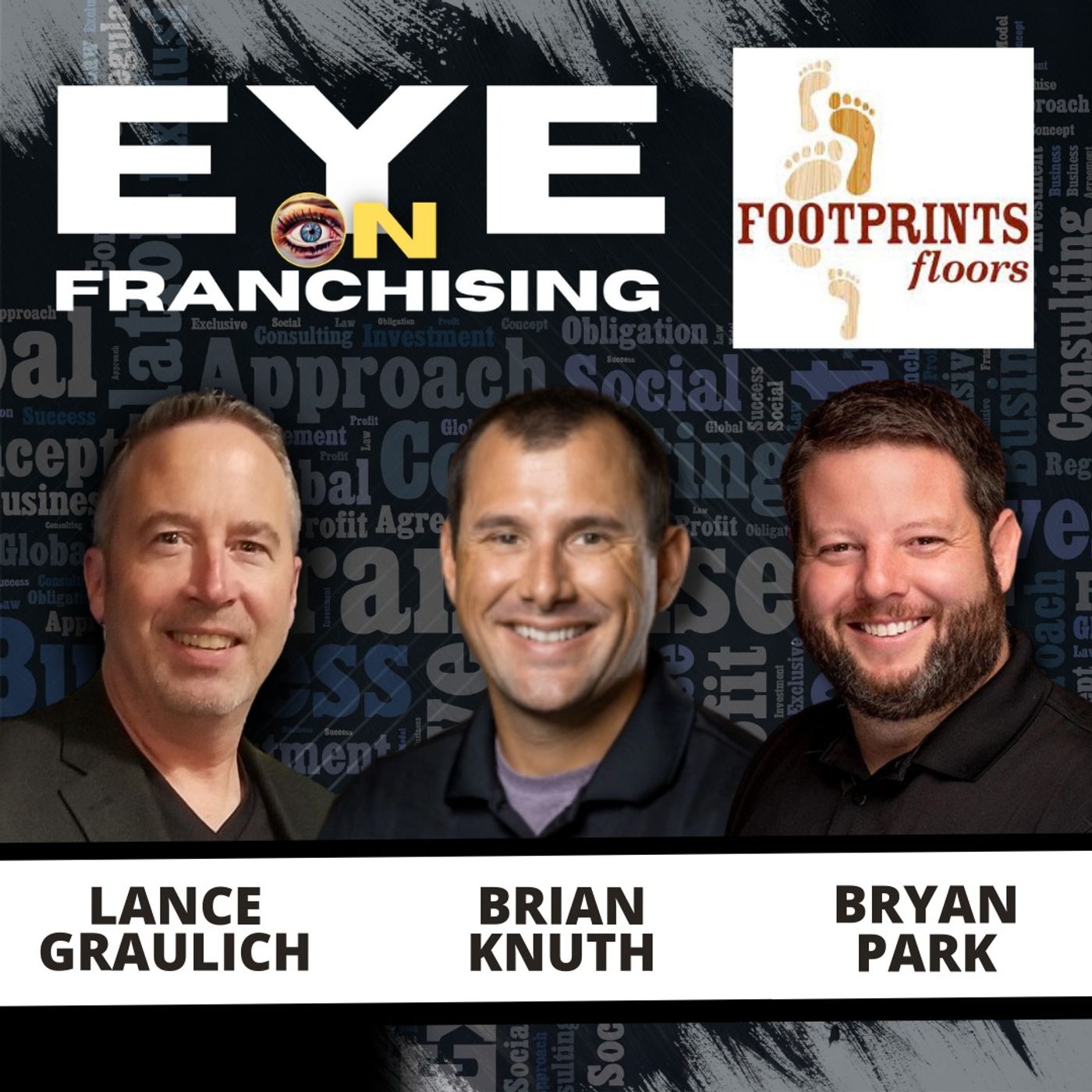 How a One-of-a-Kind NO-Gimmick Franchise Framework Guarantees Business Success with Footprints Floors’ Bryan Park and Bryan Knuth