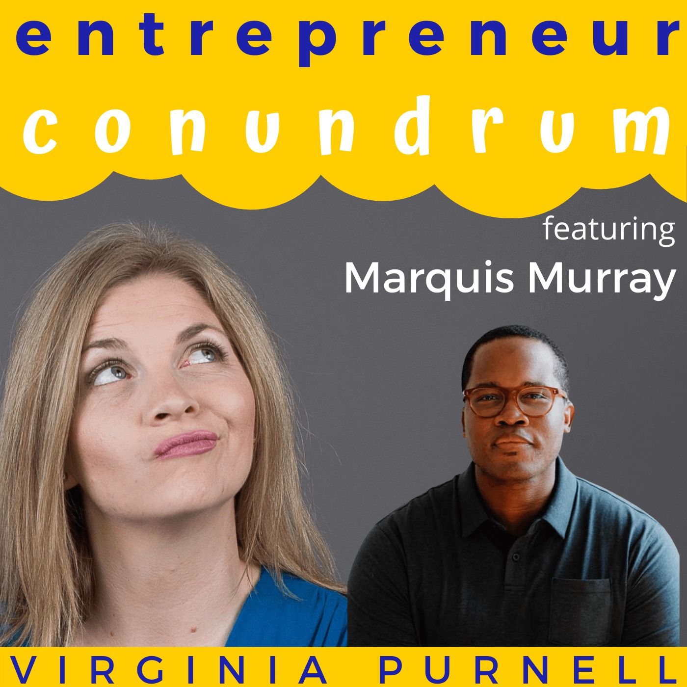 Entrepreneur Conundrum