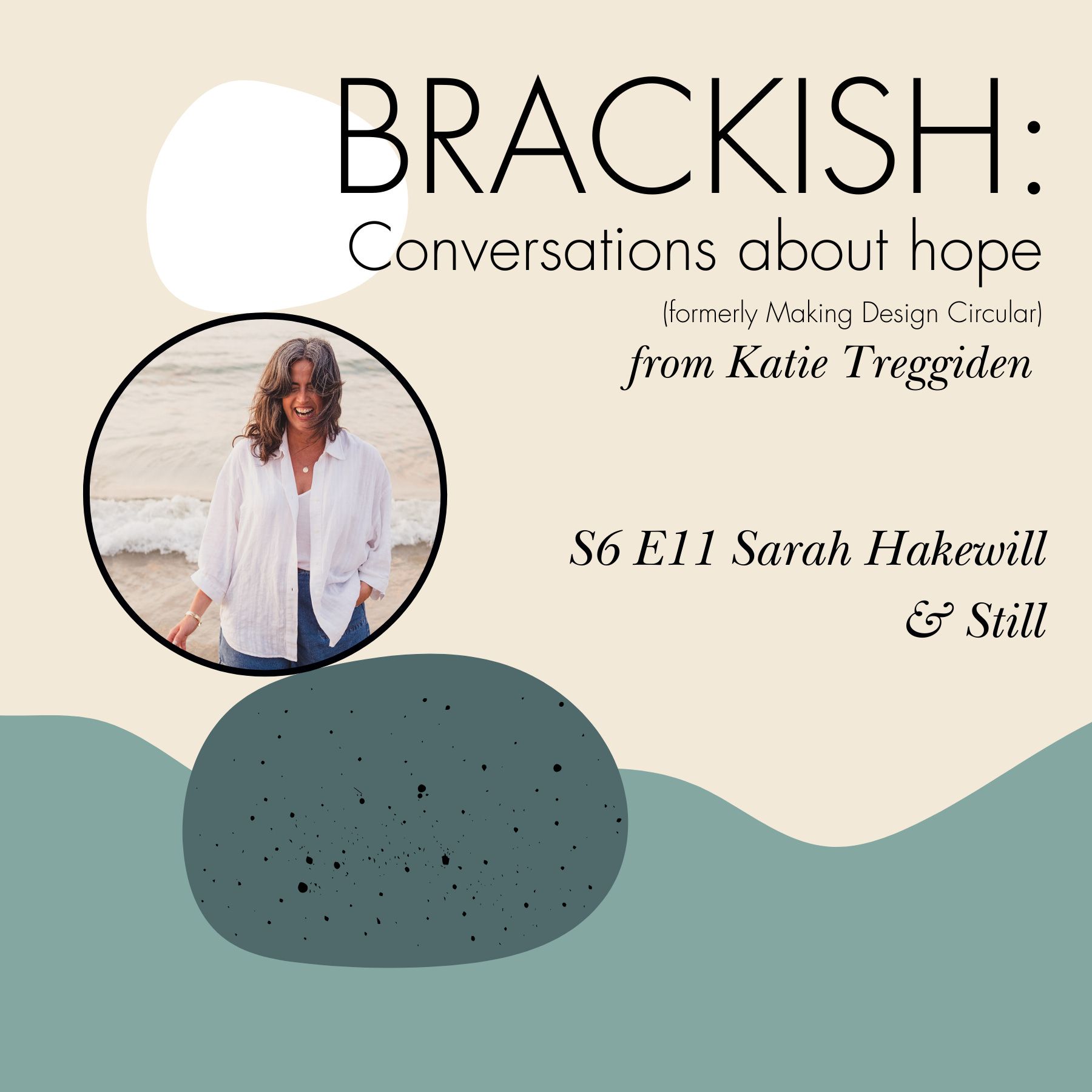 Brackish - S6 E11: Sarah Hakewill & Still
