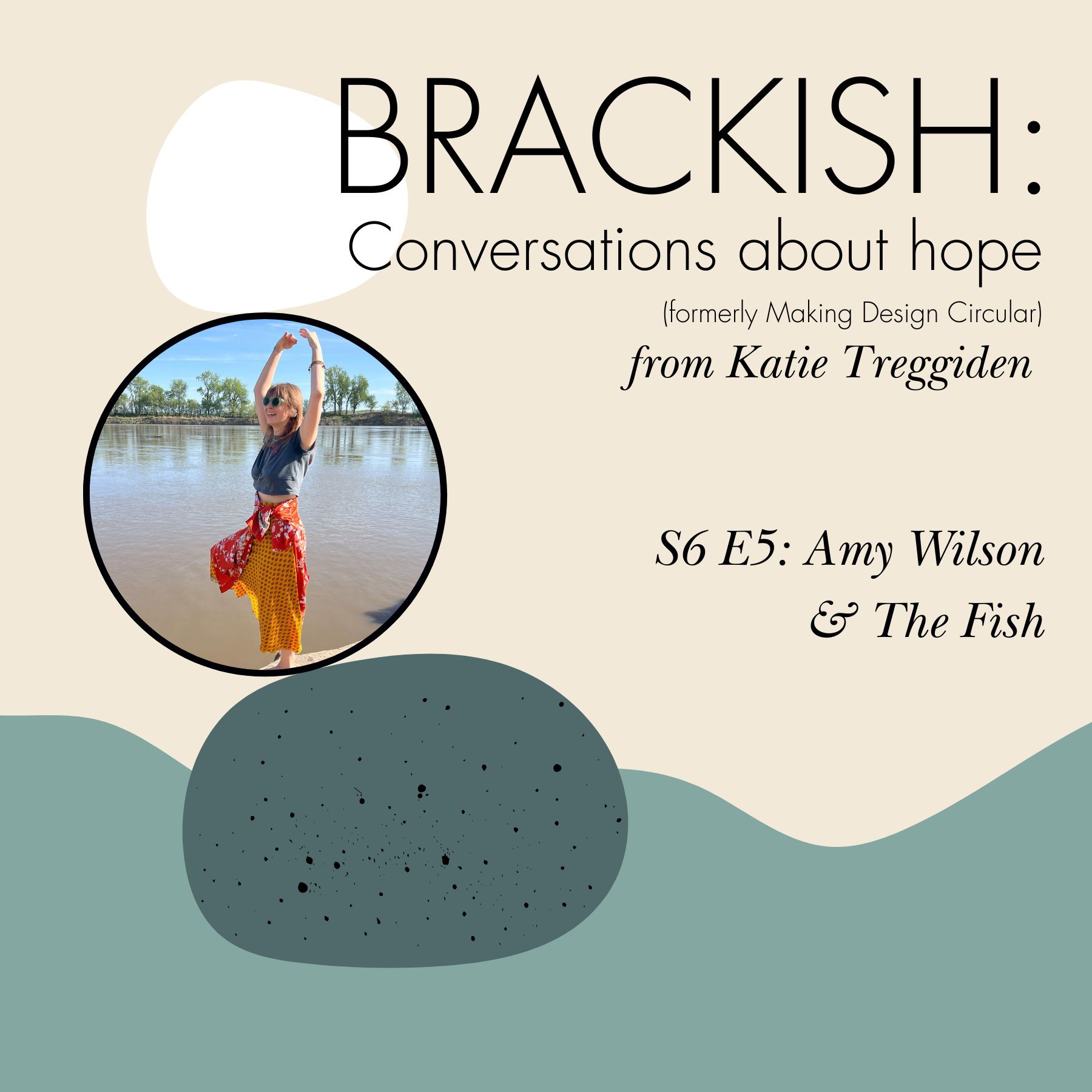 Brackish - S6 E5 Amy Wilson & The Fish