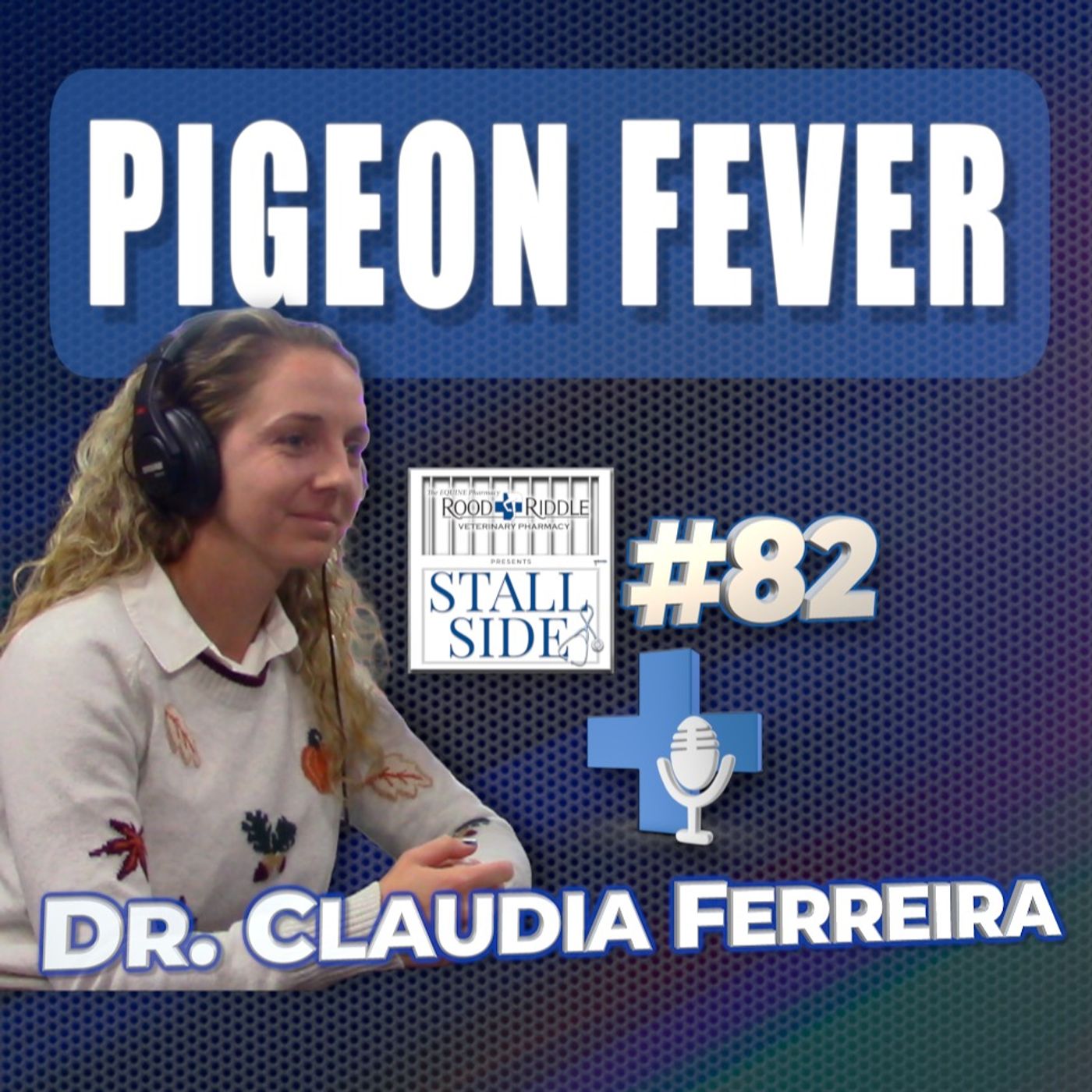 Pigeon Fever in Horses: Causes, Treatment, and Prevention | Dr. Claudia Ferreira – Rood & Riddle