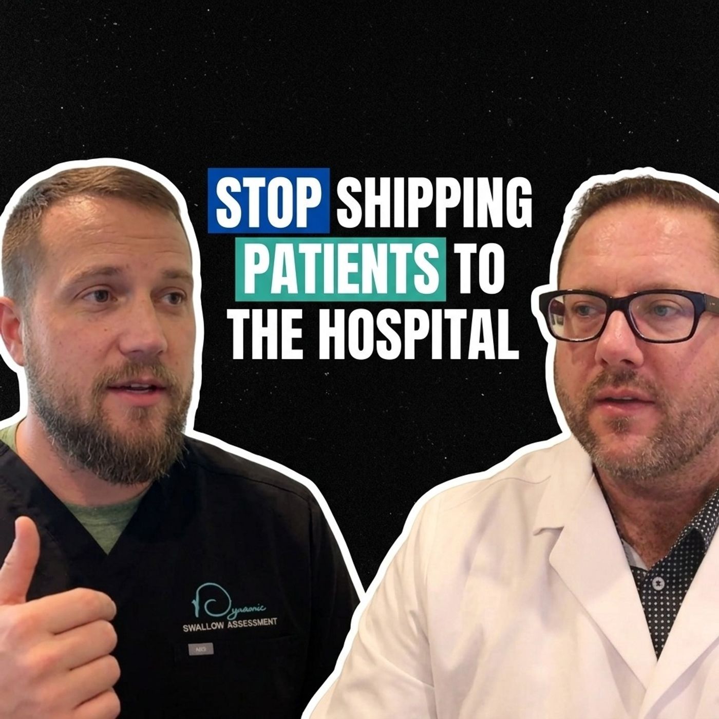 Stop Shipping Patients to the Hospital: Kyle Chaska on Bringing FEES Straight to Facilities episode artwork