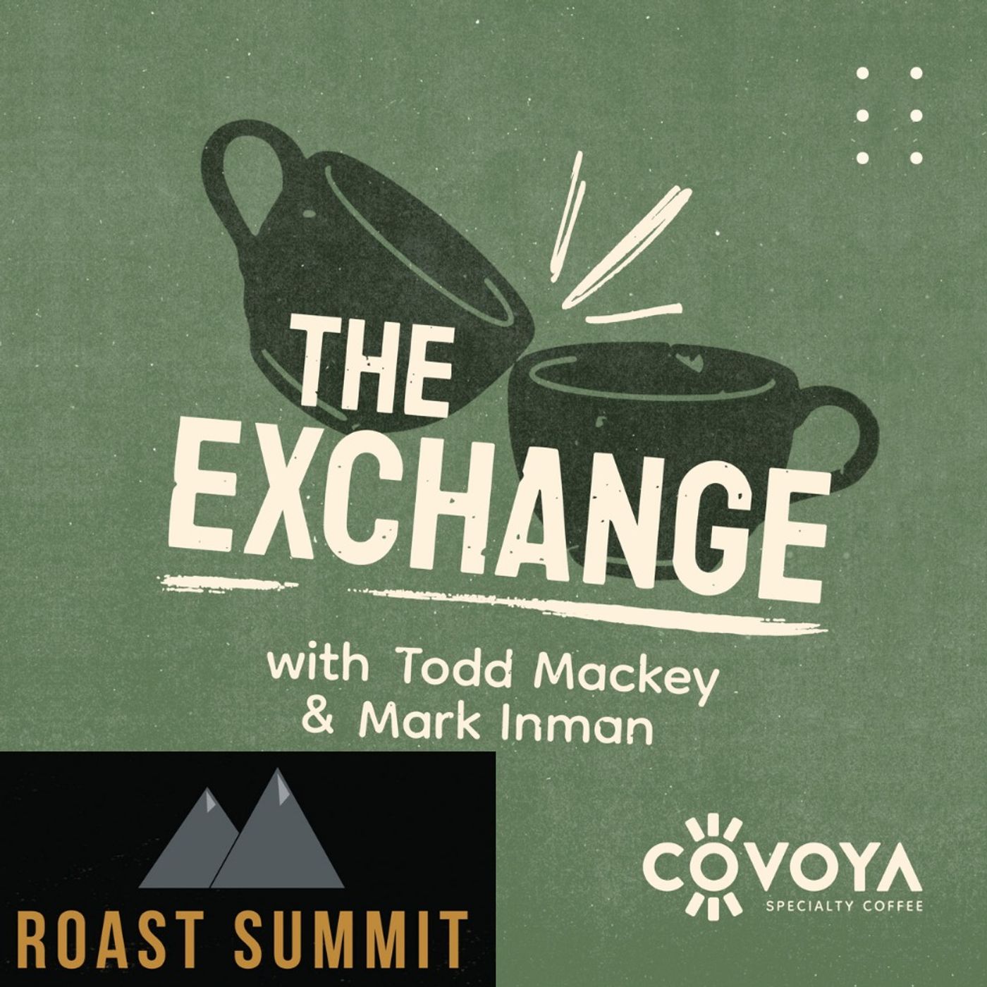 The Exchange | Roast Summit Portland Ep. 45