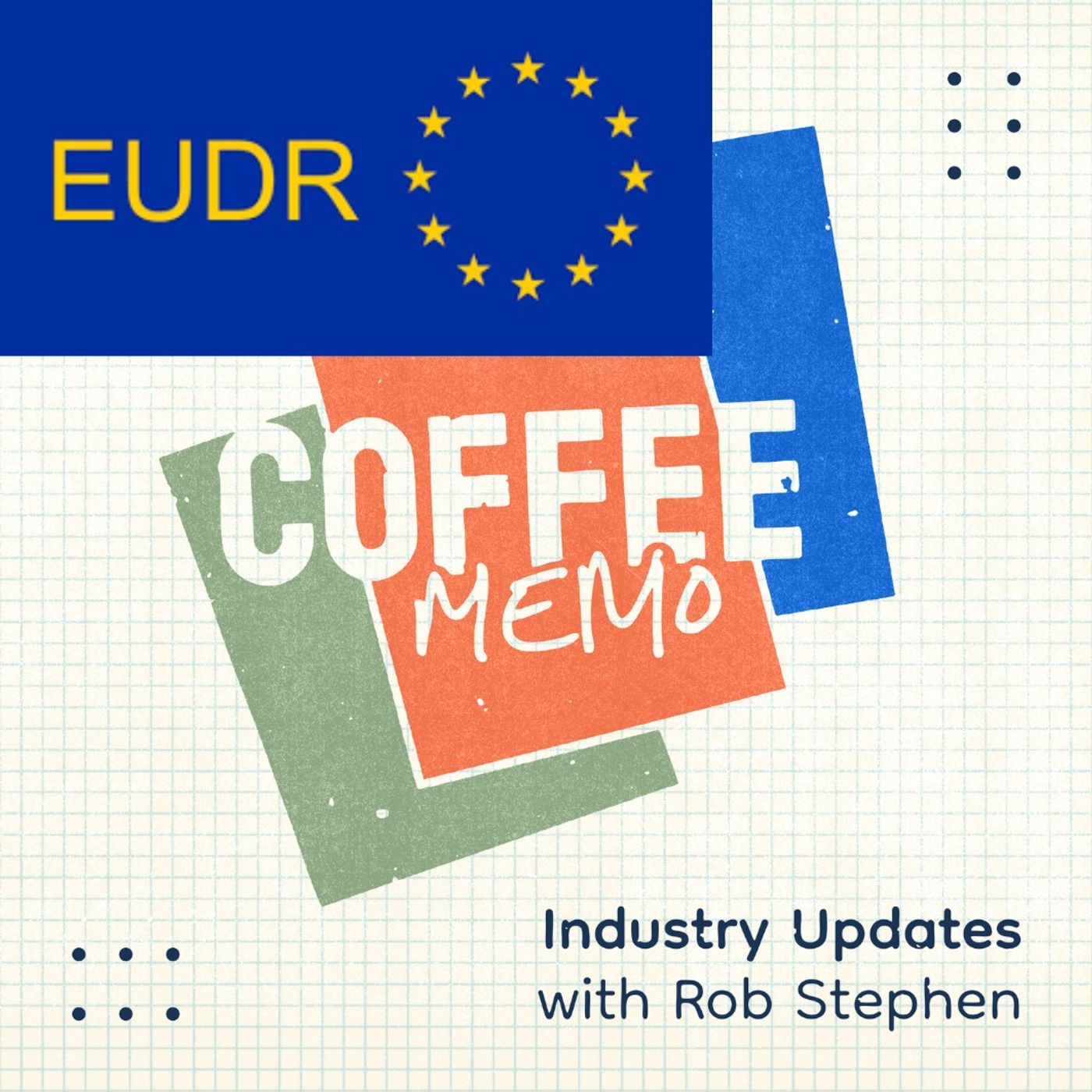 Coffee Memo | Rob Talks EUDR Ep. 6