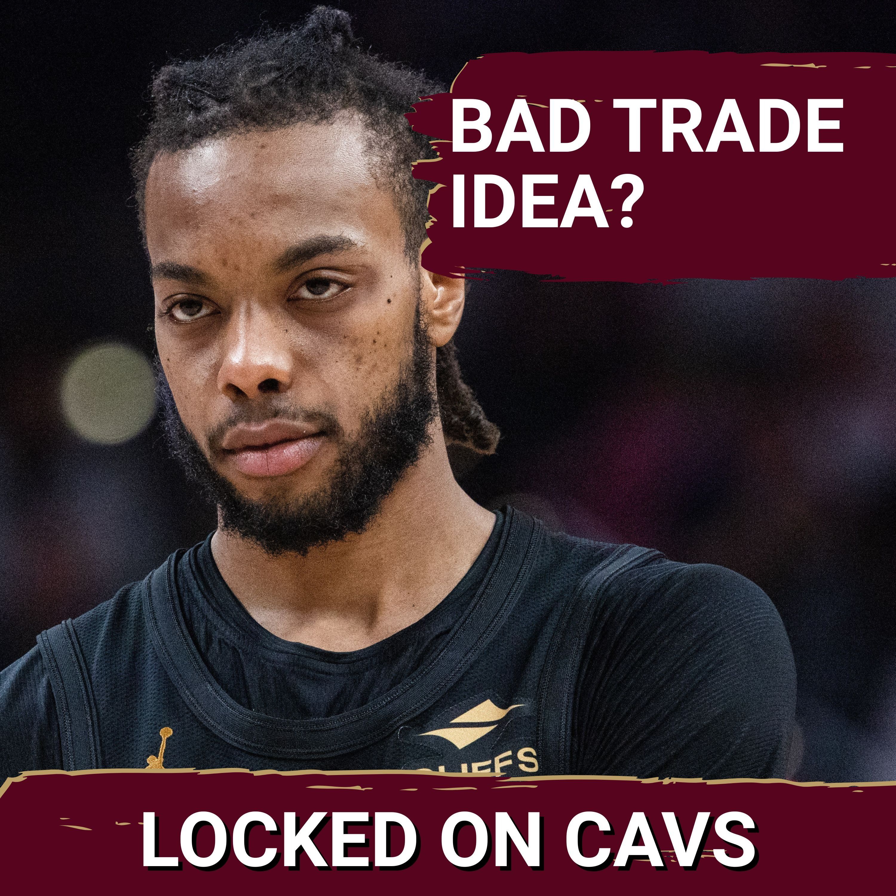 Locked On Cavs - Daily Podcast On The Cleveland Cavaliers