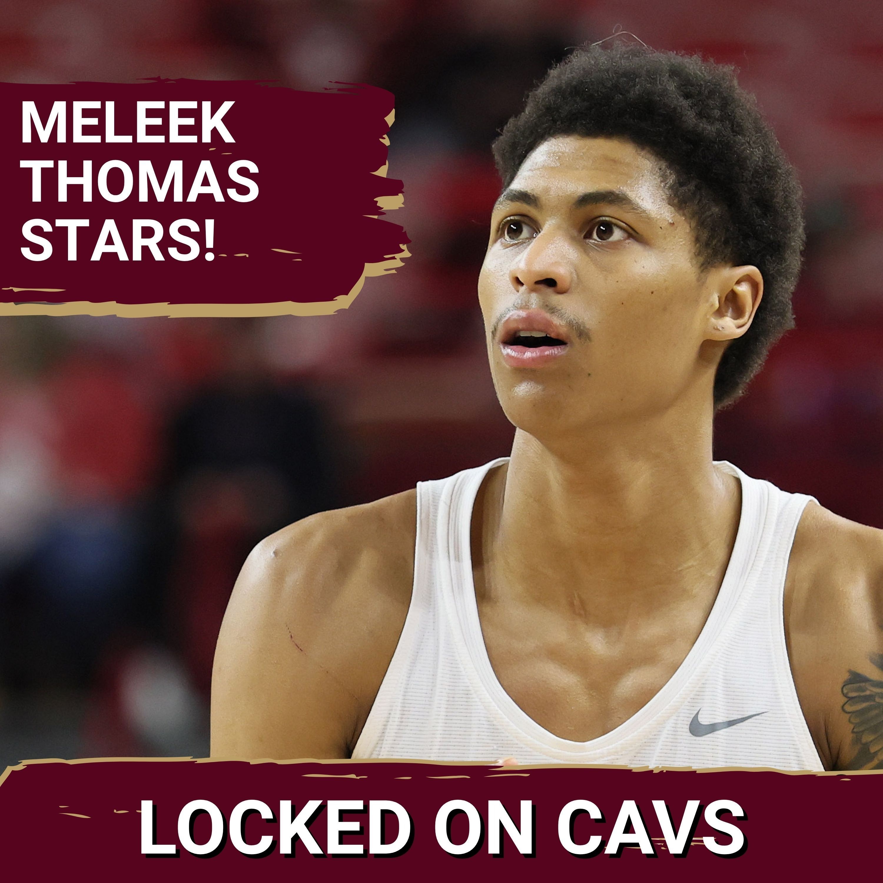 Meleek Thomas Has Another Standout Performance for Cleveland Cavaliers and Latest LeBron James Rumors