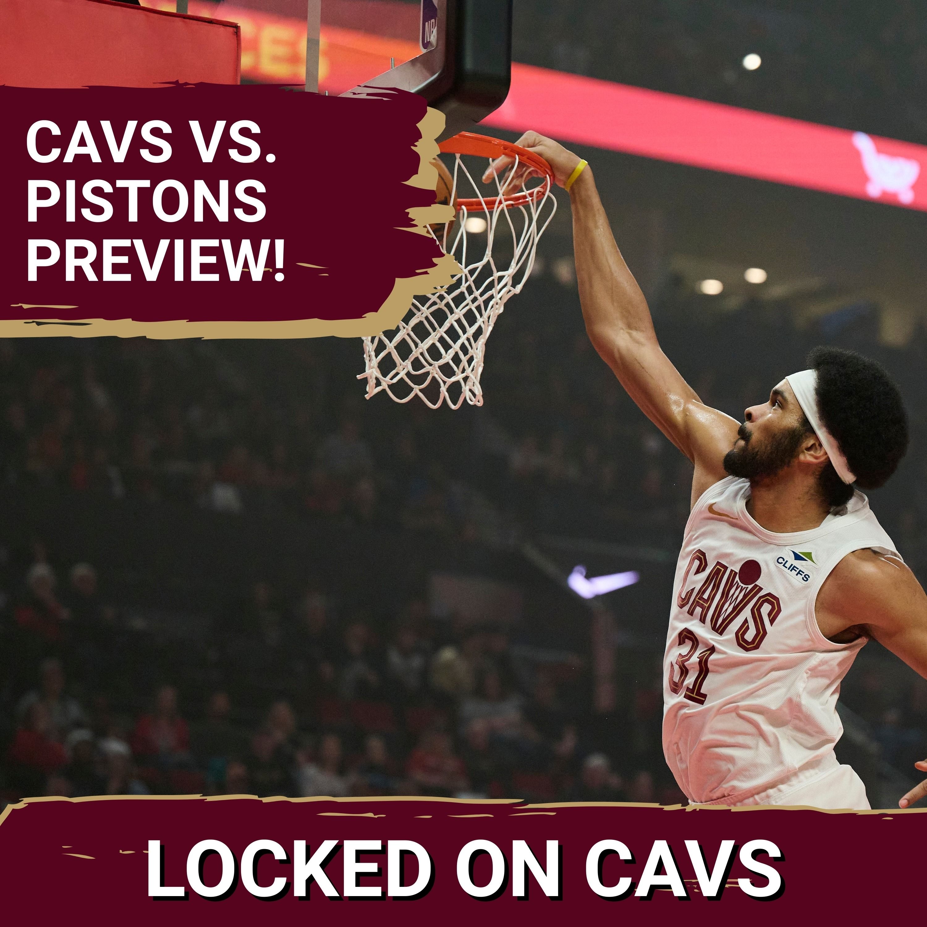 Previewing Friday's Matchup Between the Cleveland Cavaliers and Detroit Pistons with Ku Khahil