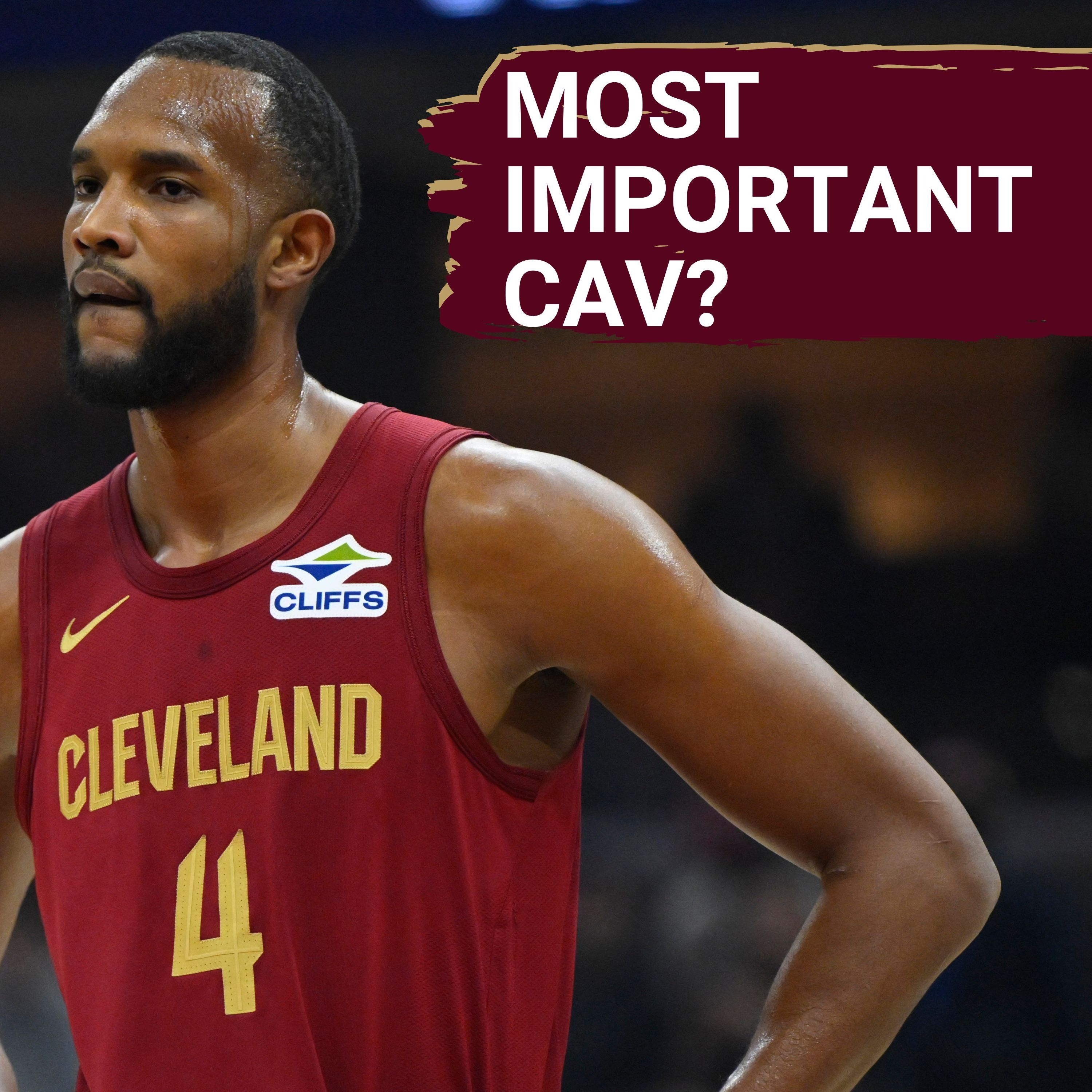 Ranking the Most Important Members of the Cleveland Cavaliers
