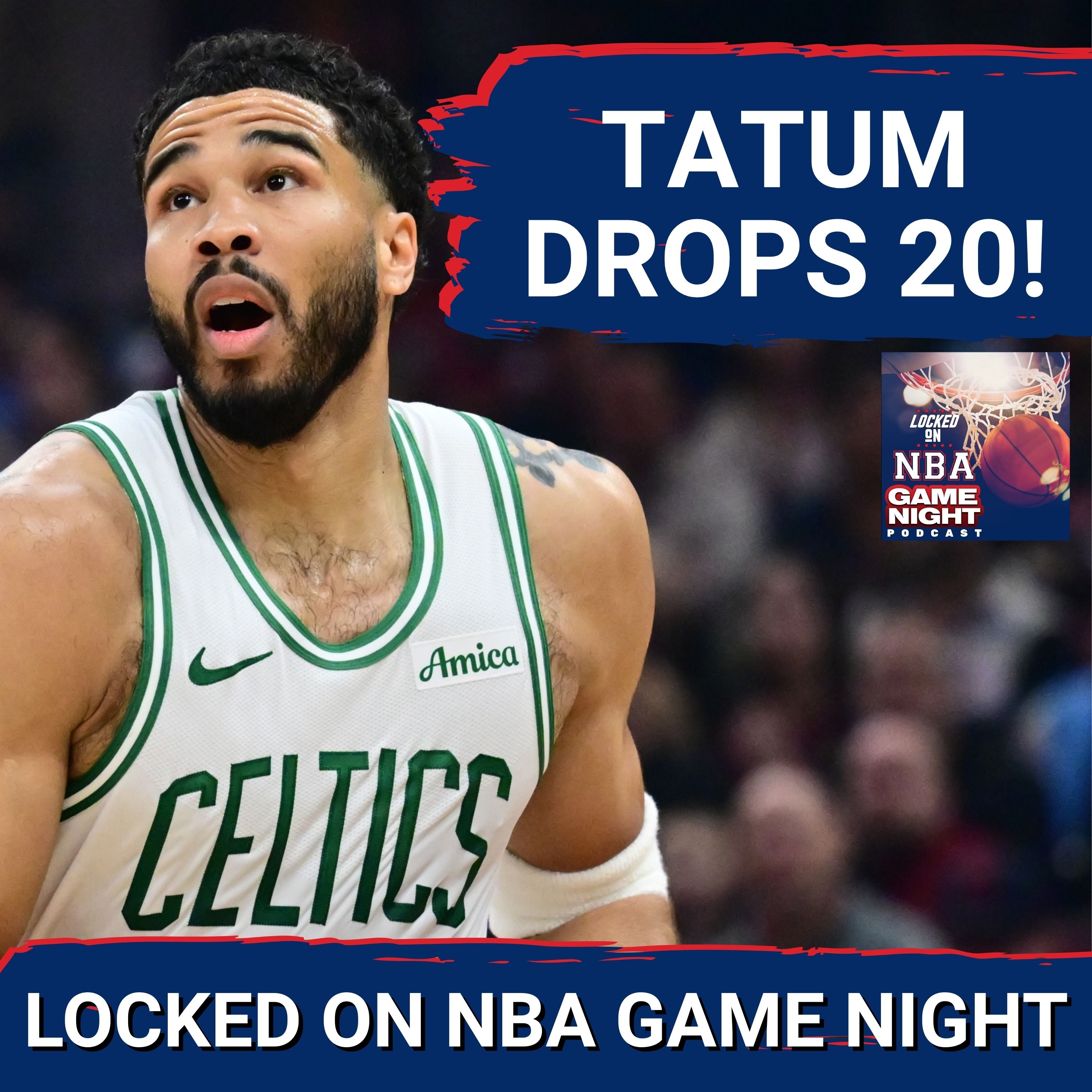 GAME NIGHT: Jayson Tatum Helps Boston Celtics Top Cleveland Cavaliers | Is It Panic Time in Detroit?