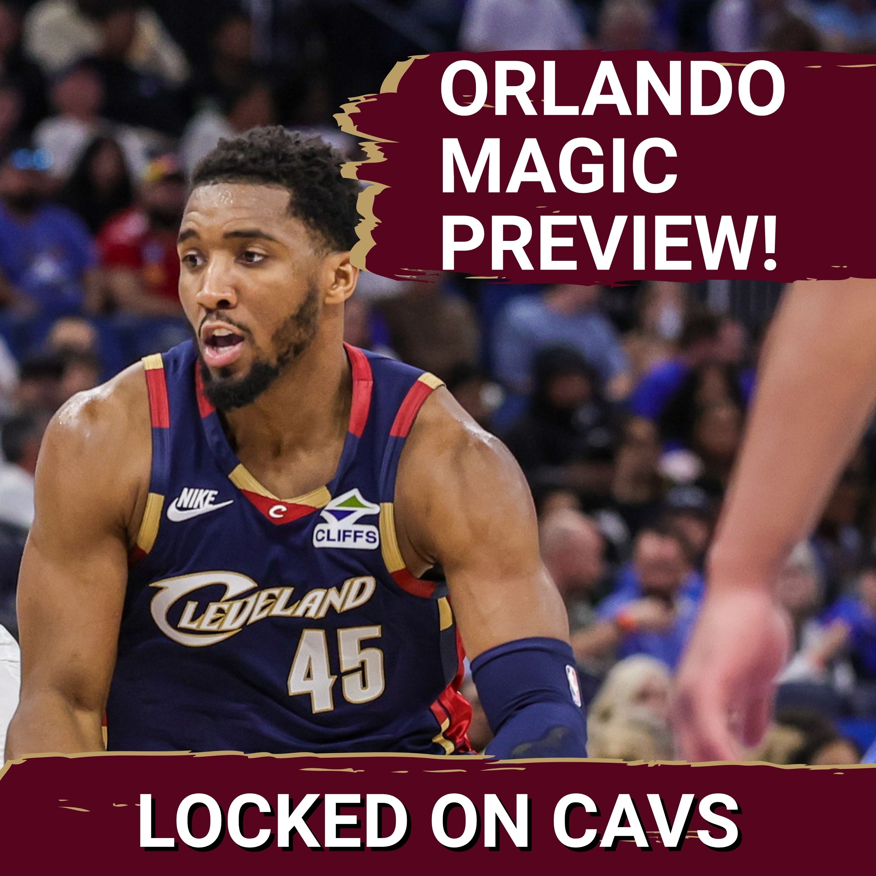 Previewing the Cleveland Cavaliers and Orlando Magic with Philip Rossman-Reich Previewing the Cleveland Cavaliers and Orlando Magic with Philip Rossman-Reich