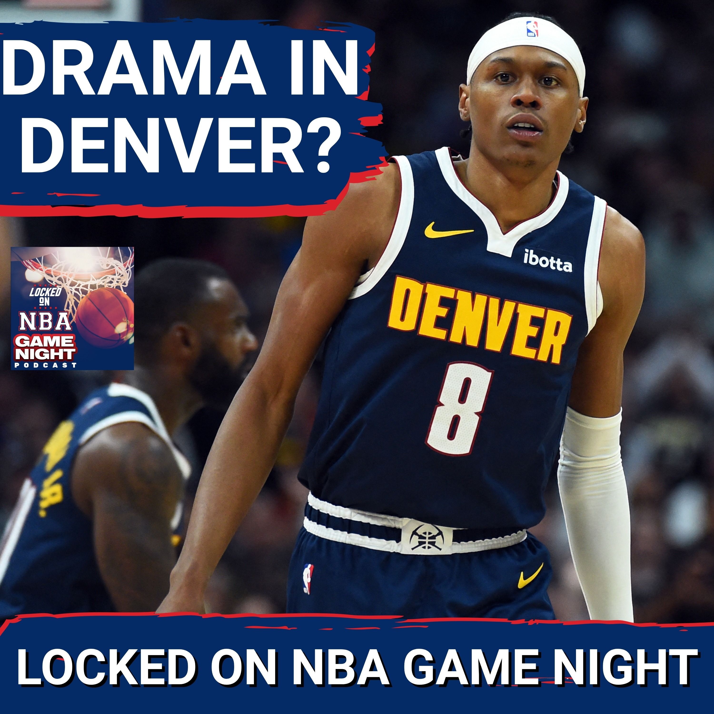 GAME NIGHT: Drama with the Denver Nuggets and Eastern Conference Improvements
