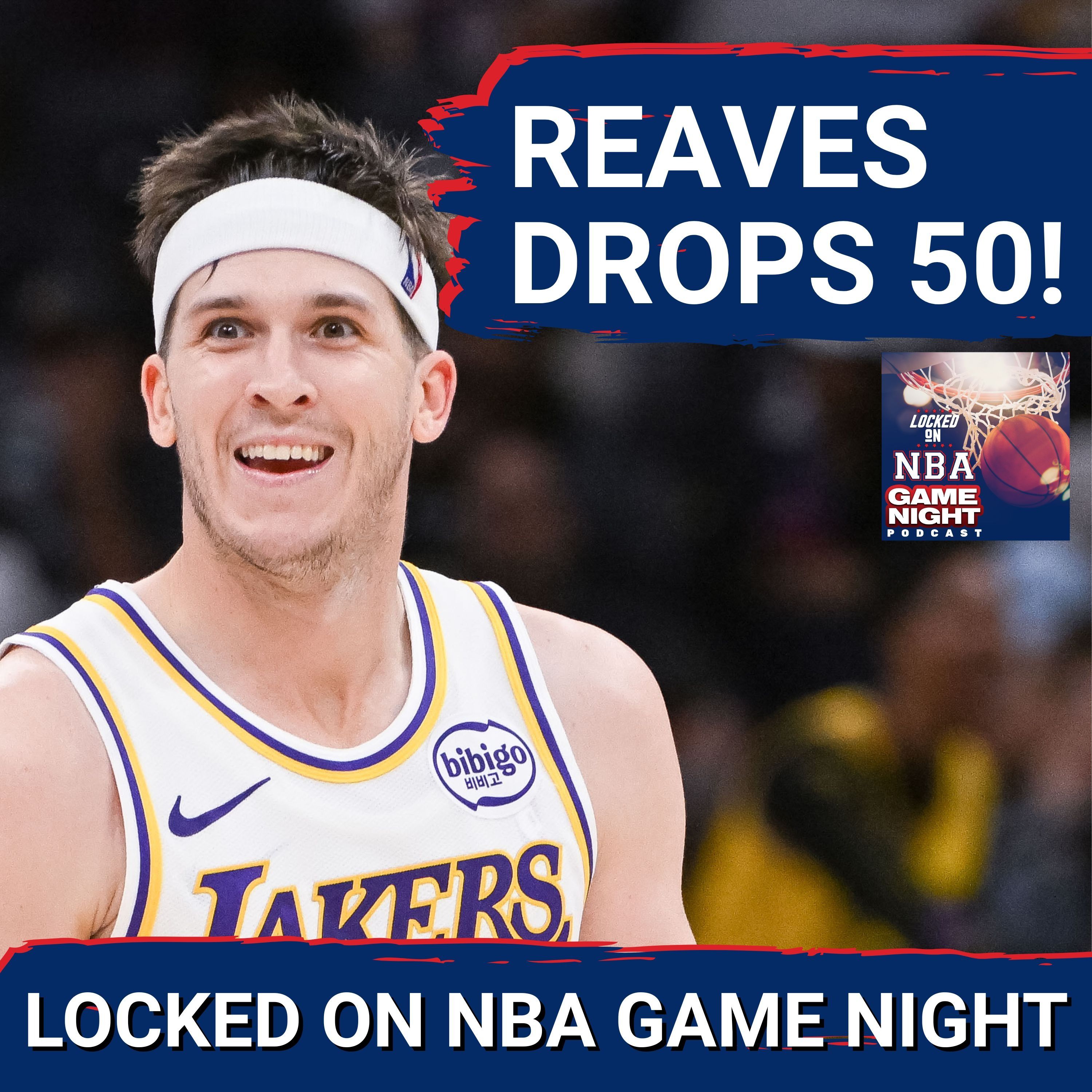 GAME NIGHT: Austin Reaves GOES OFF For 50 in Los Angeles Lakers Win | Wemby Continues to be INSANE GAME NIGHT: Austin Reaves GOES OFF For 50 in Los Angeles Lakers Win | Wemby Continues to be INSANE