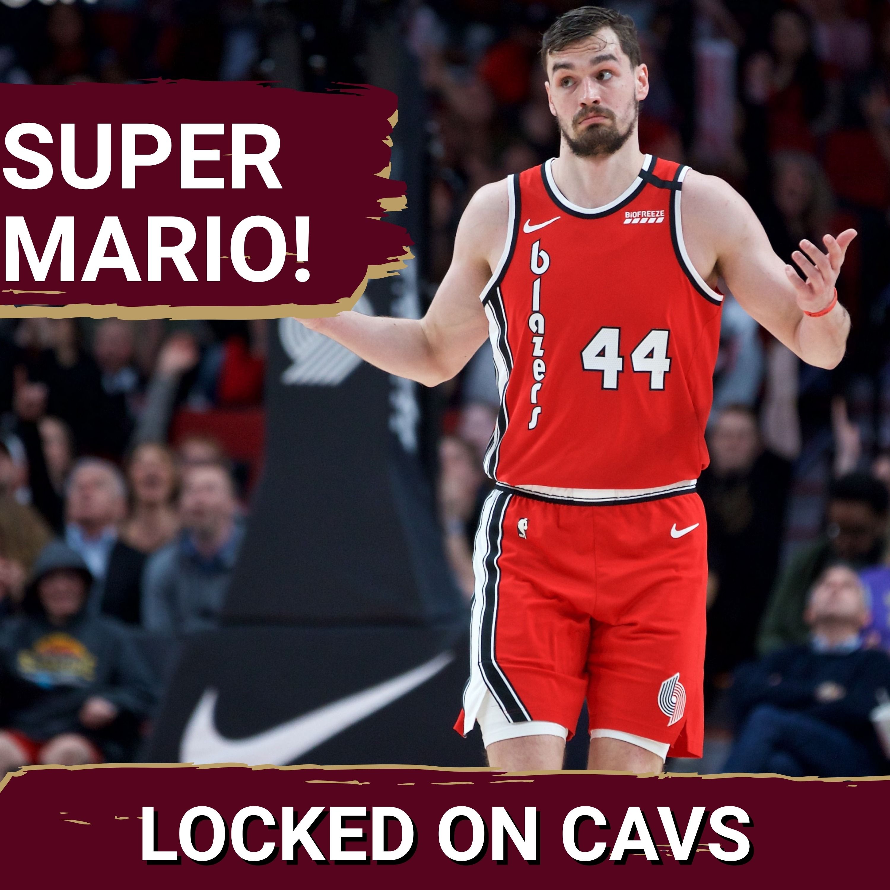 Cleveland Cavaliers Agree to Deal With Mario Hezonja, Could Still Pursue Jonathan Kuminga episode artwork